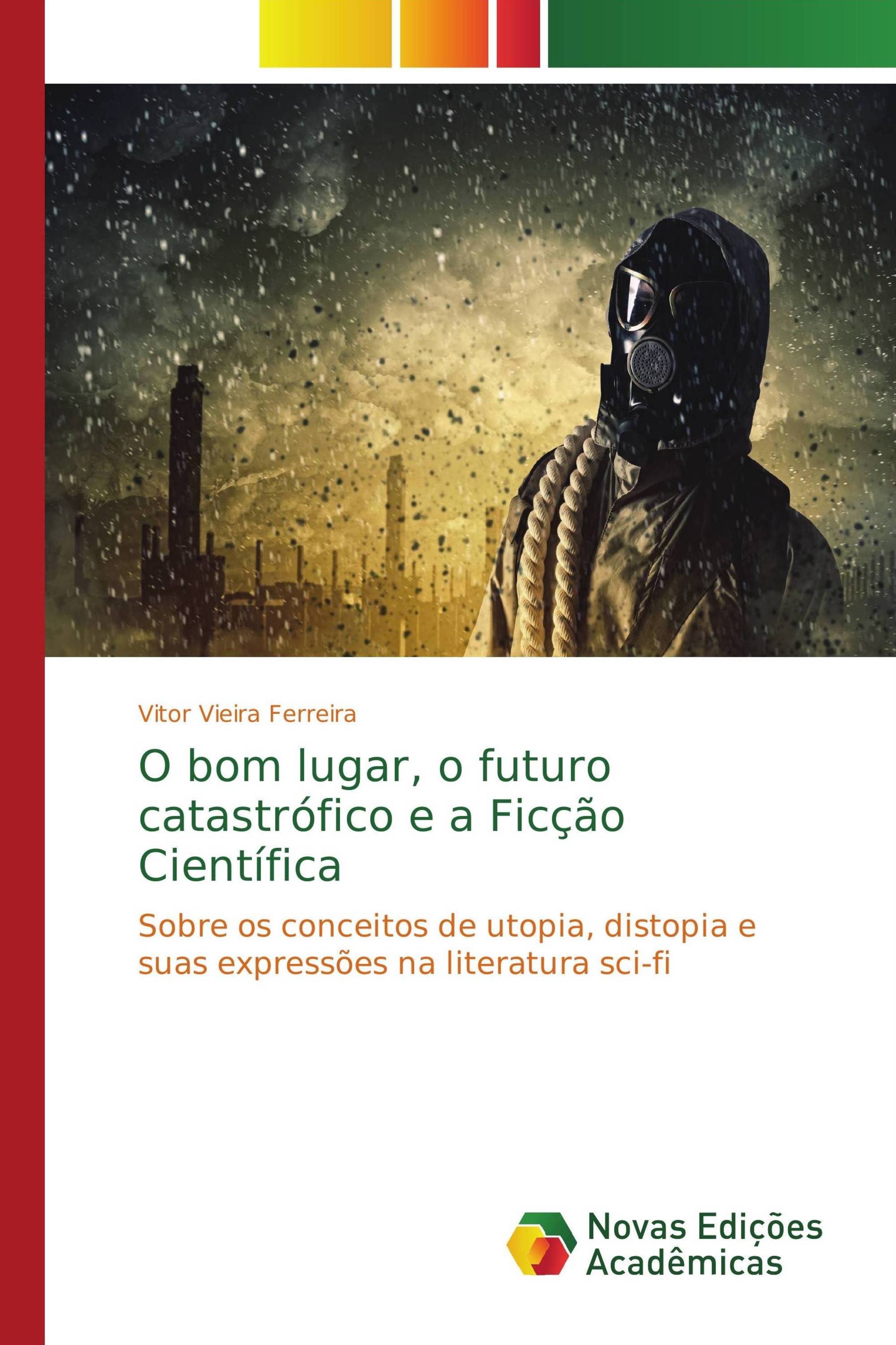 O bom lugar, o futuro catastrófico e a Ficção Científica