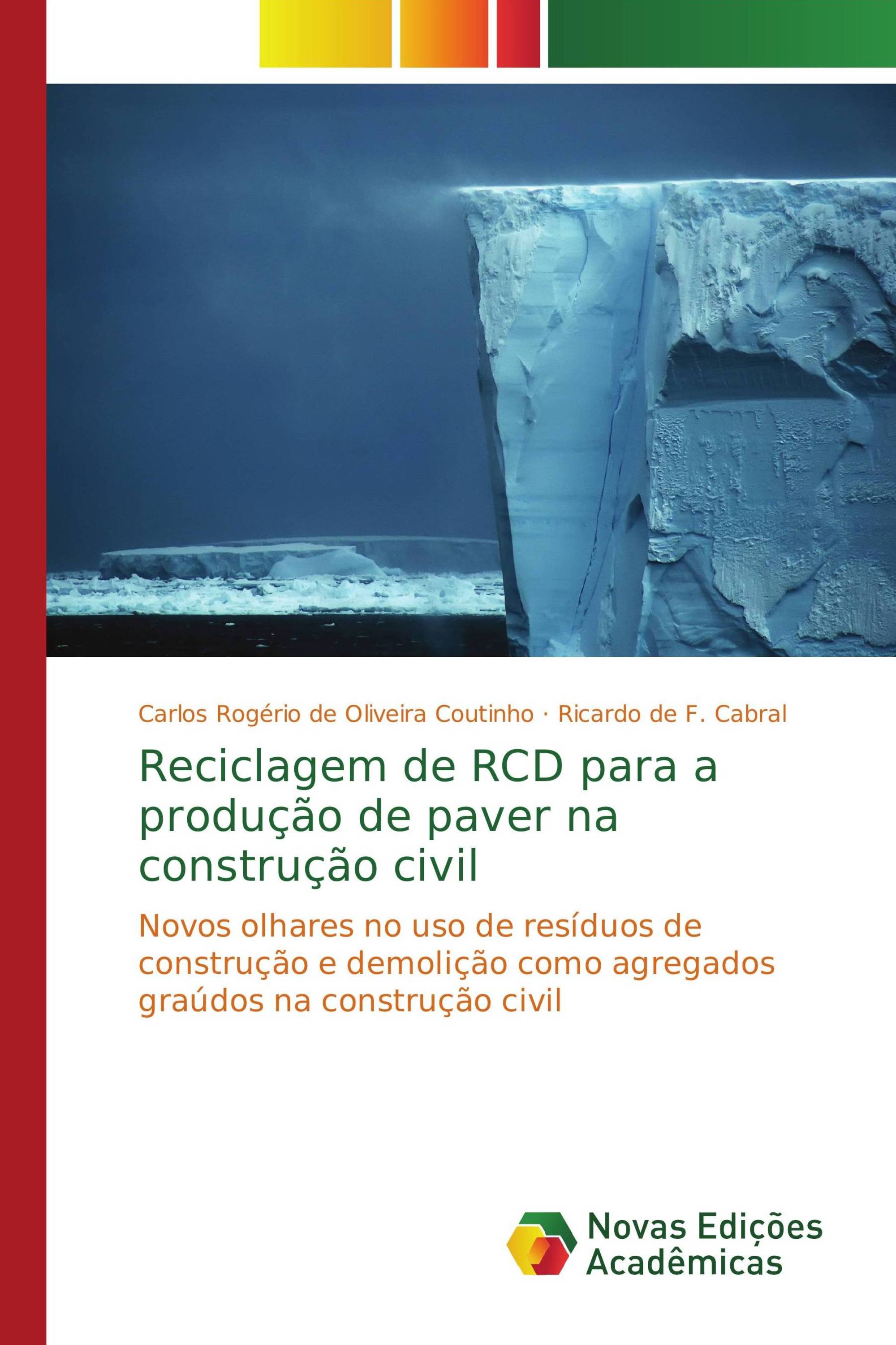 Reciclagem de RCD para a produção de paver na construção civil