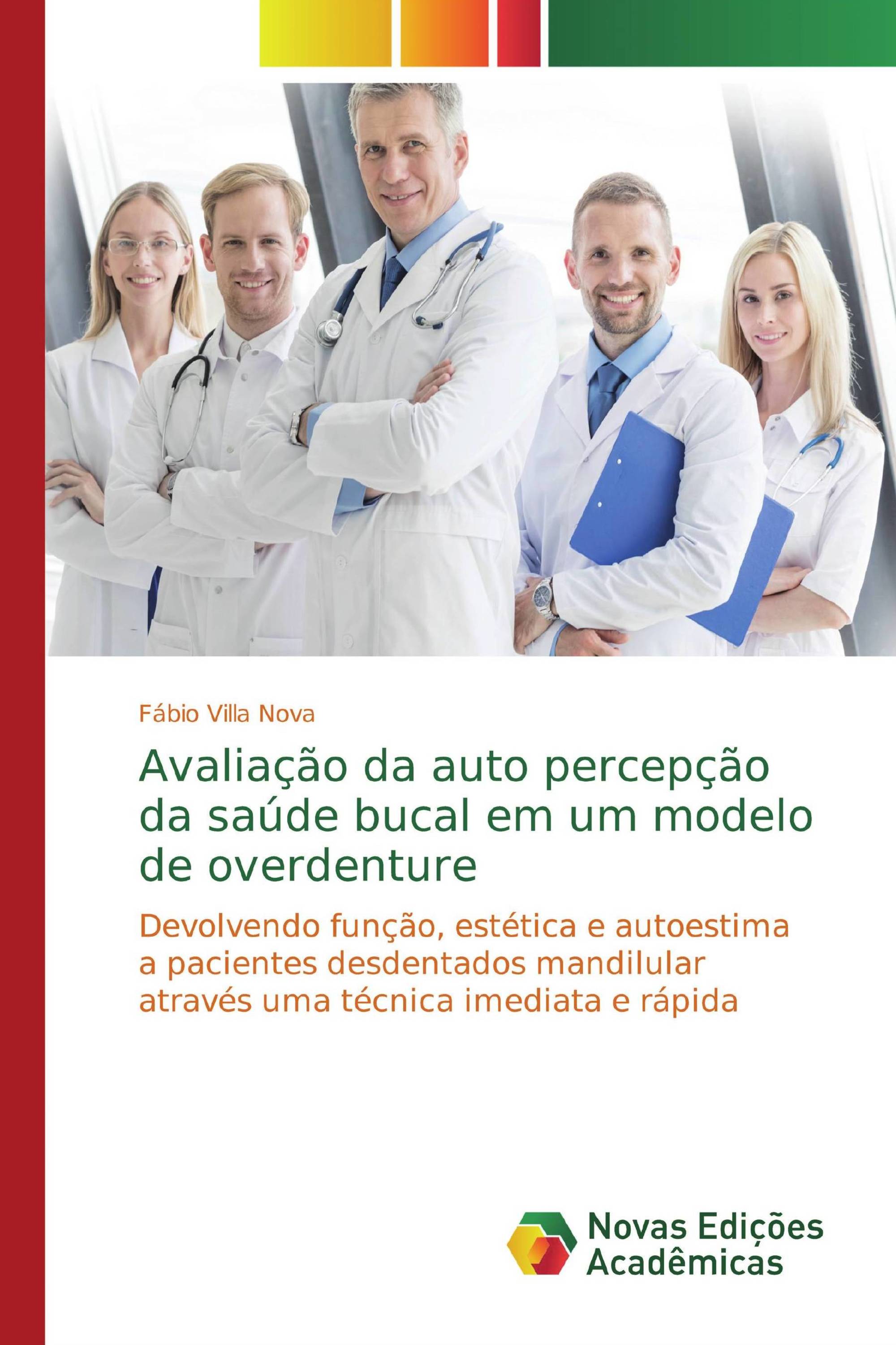 Avaliação da auto percepção da saúde bucal em um modelo de overdenture