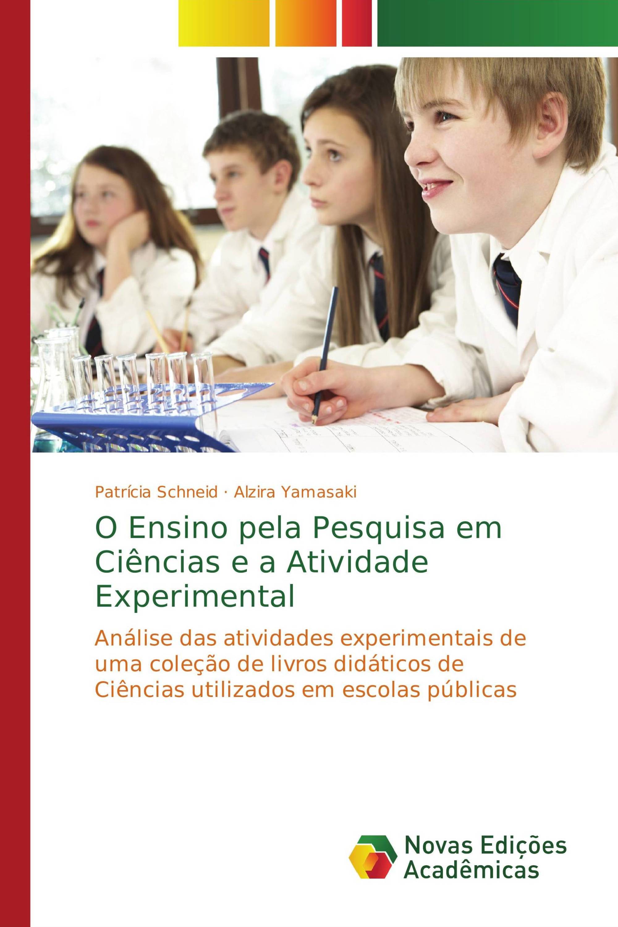 O Ensino pela Pesquisa em Ciências e a Atividade Experimental