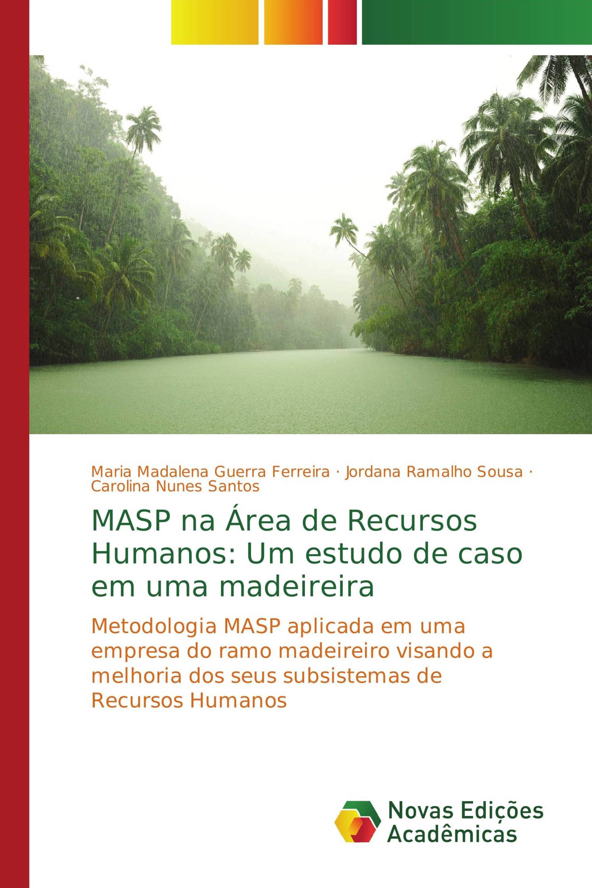 MASP na Área de Recursos Humanos: Um estudo de caso em uma madeireira