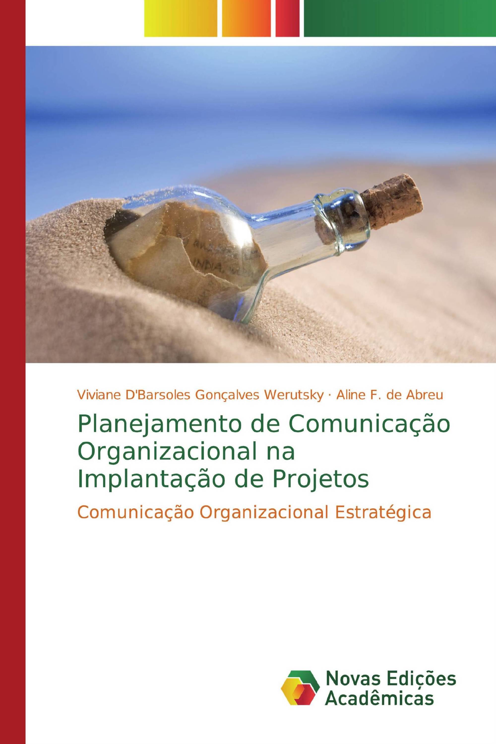 Planejamento de Comunicação Organizacional na Implantação de Projetos