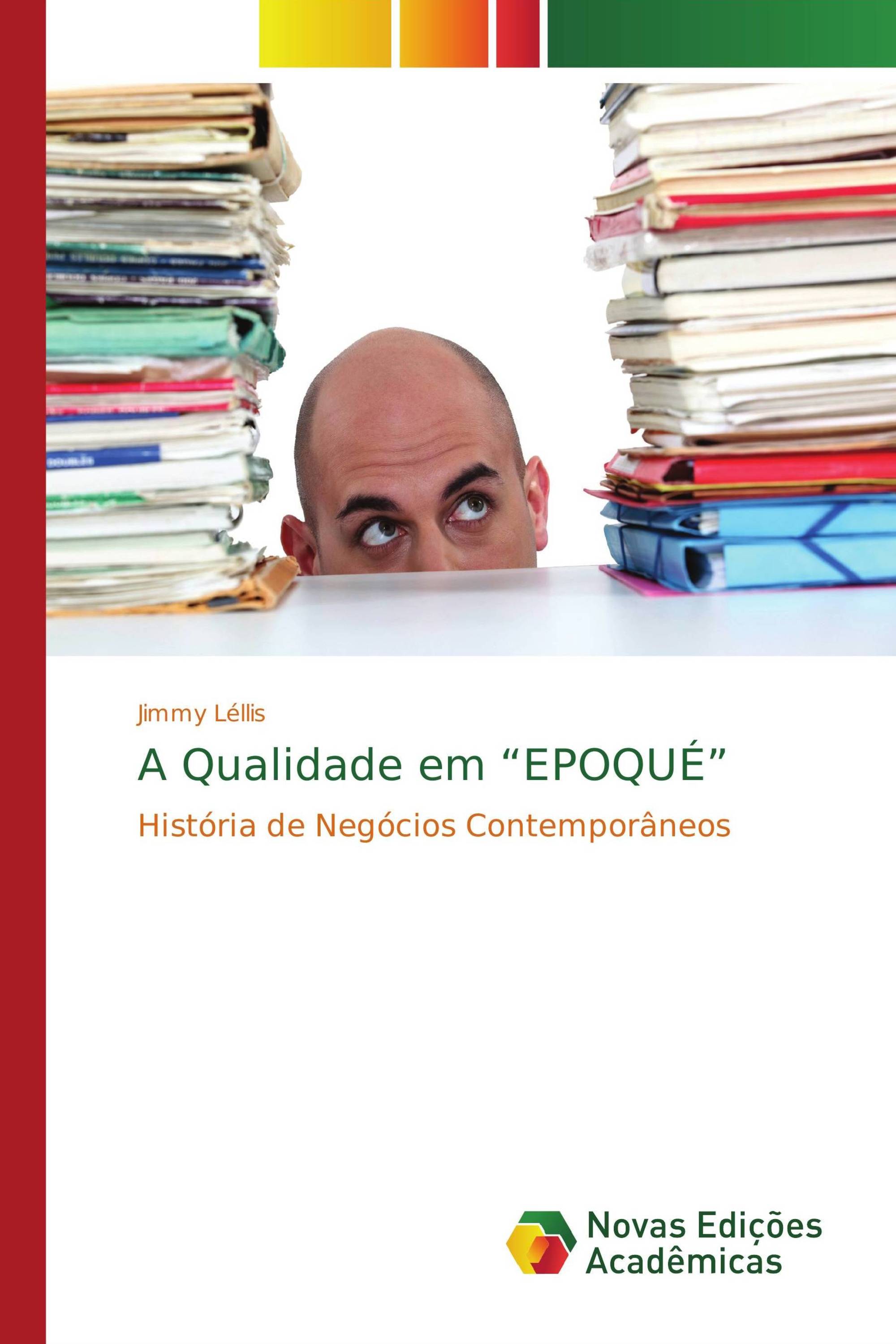 A Qualidade em “EPOQUÉ”