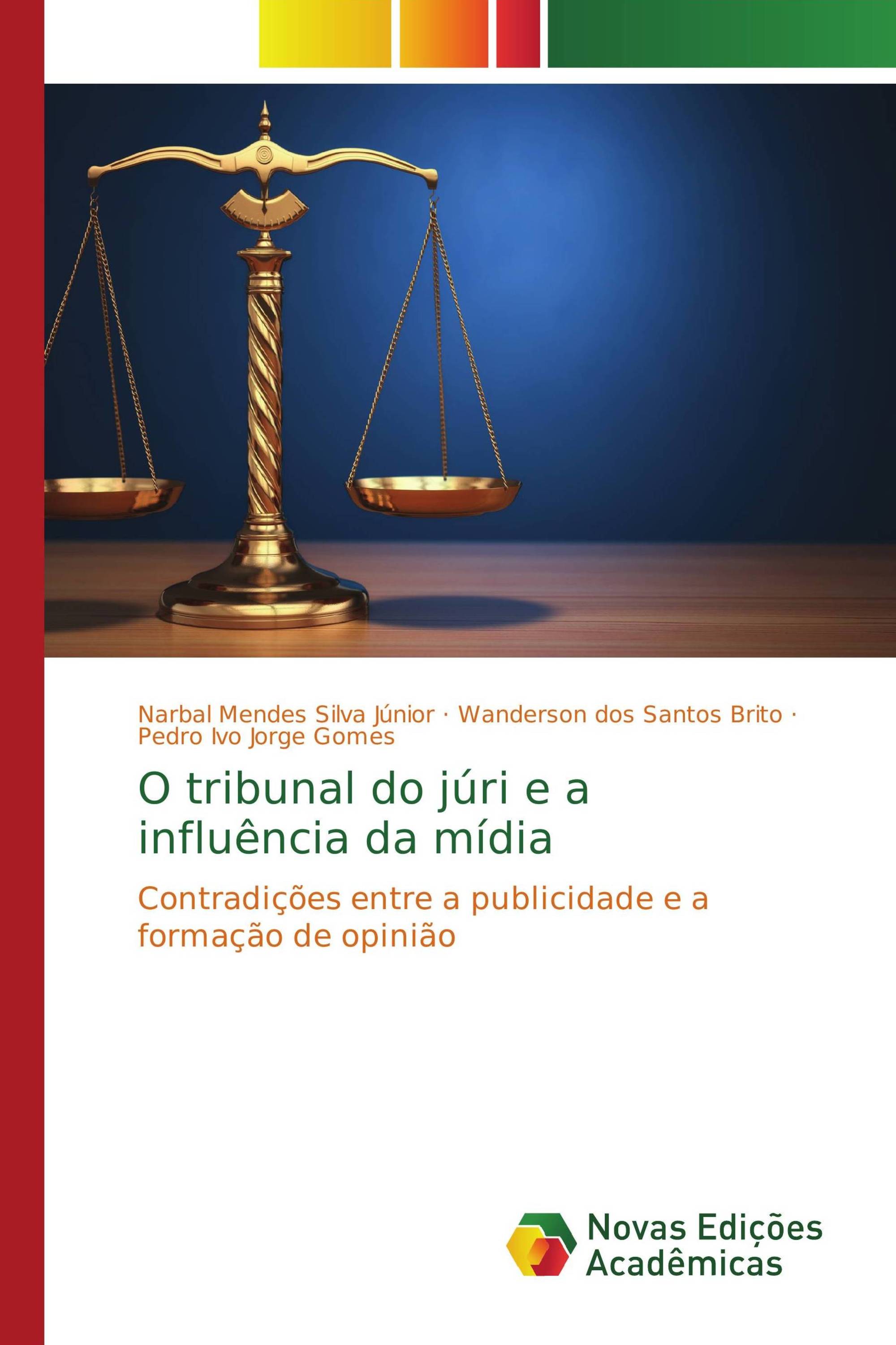 O tribunal do júri e a influência da mídia