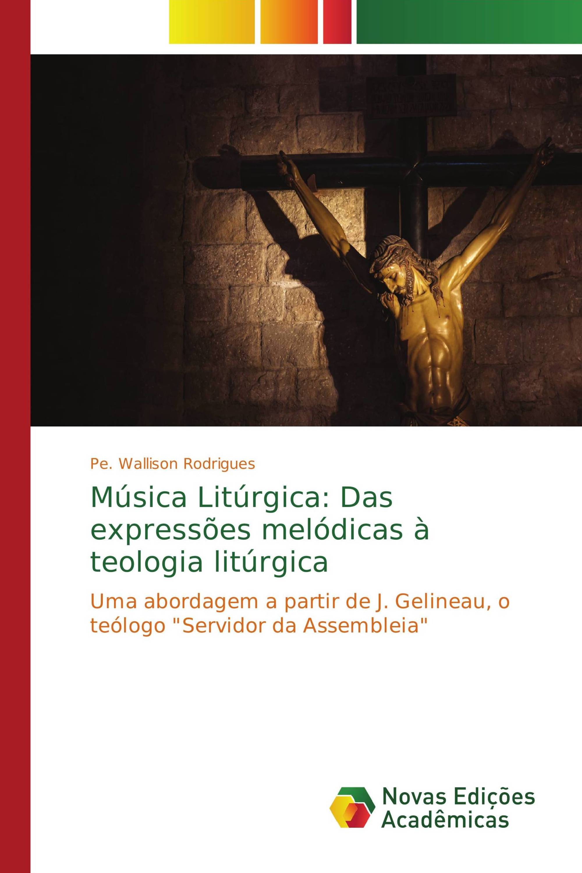 Música Litúrgica: Das expressões melódicas à teologia litúrgica