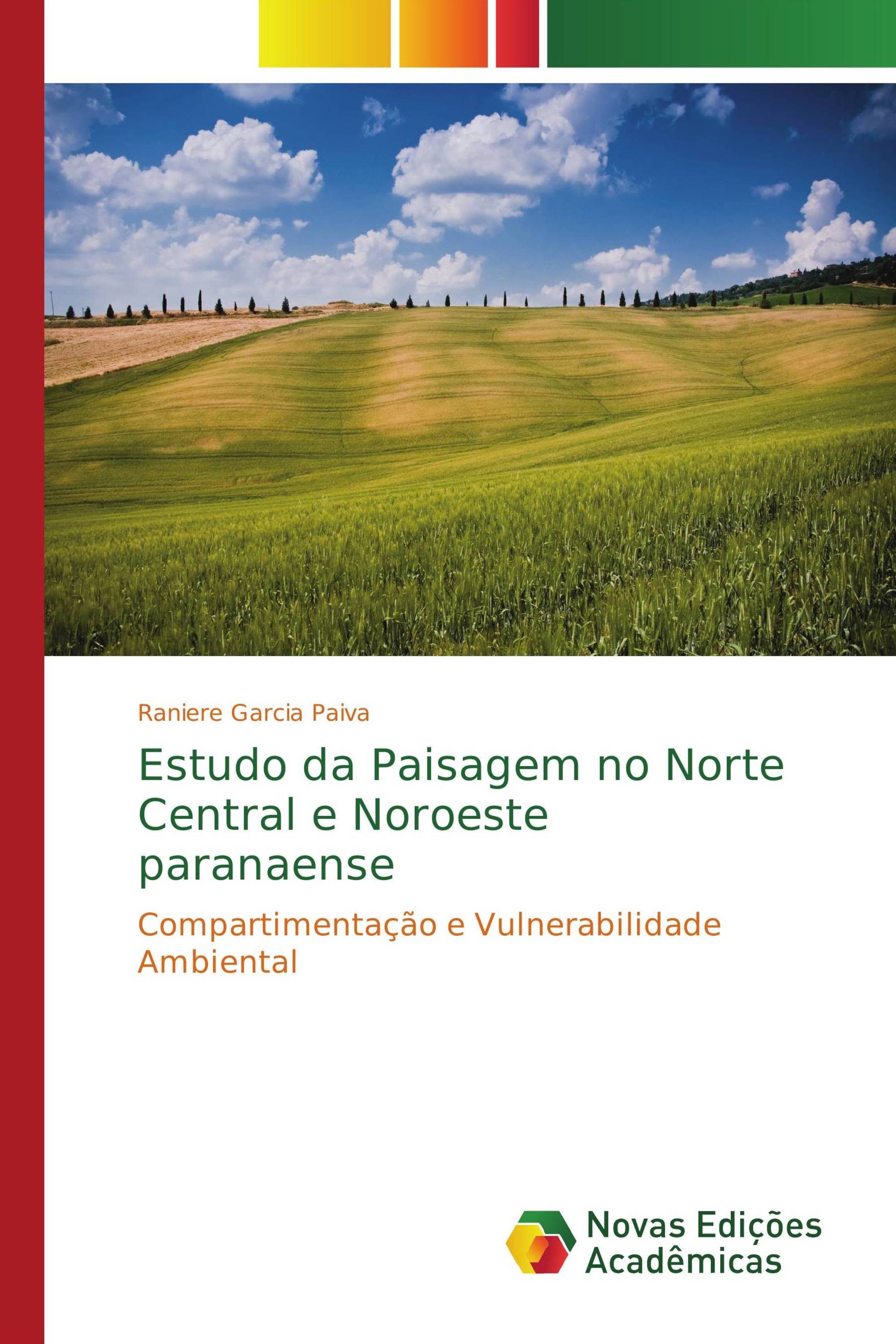 Estudo da Paisagem no Norte Central e Noroeste paranaense