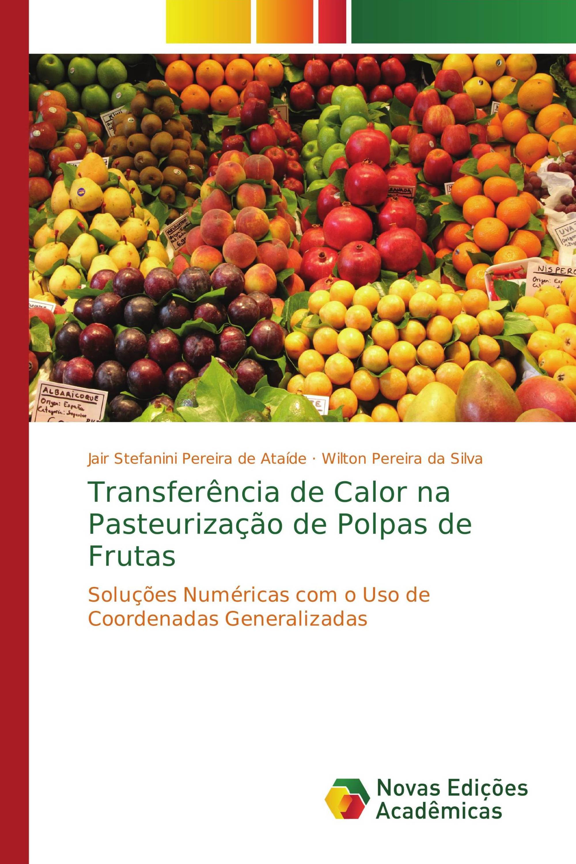 Transferência de Calor na Pasteurização de Polpas de Frutas