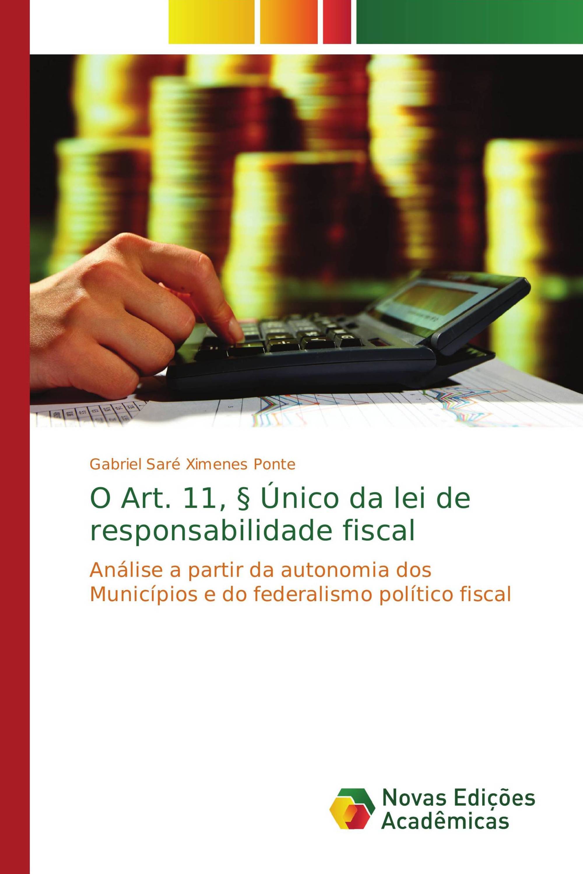 O Art. 11, § Único da lei de responsabilidade fiscal