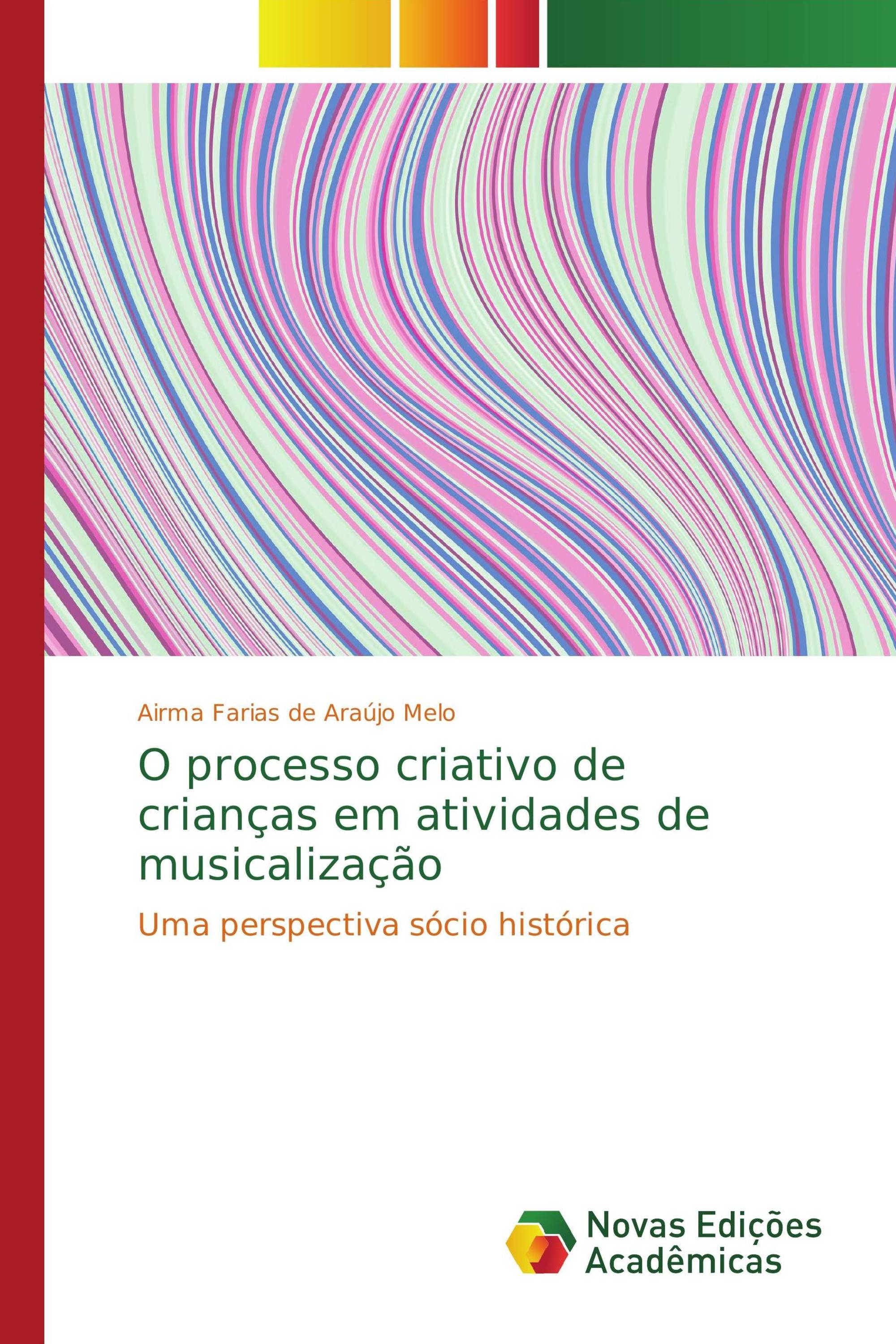 O processo criativo de crianças em atividades de musicalização