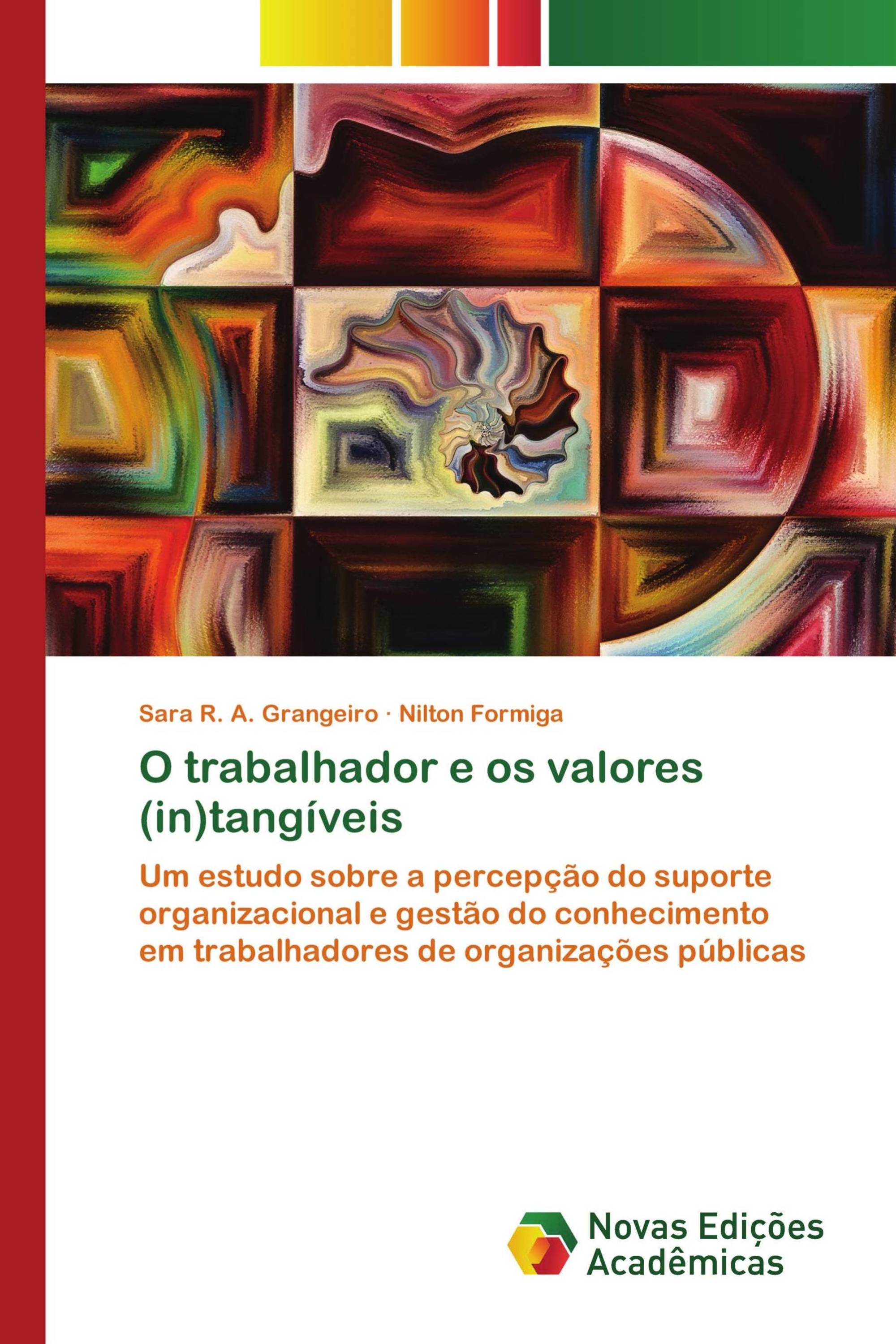 O trabalhador e os valores (in)tangíveis