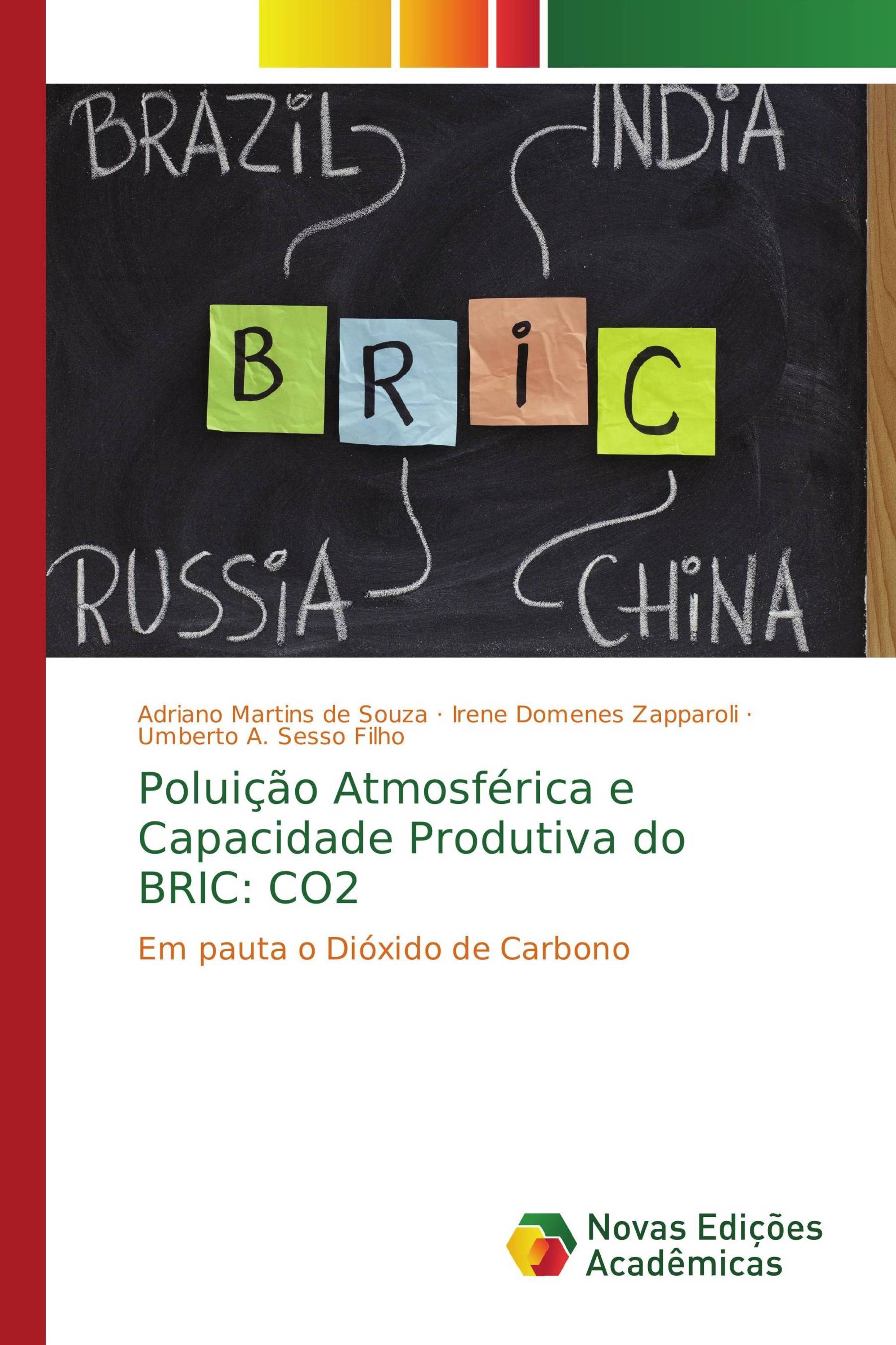 Poluição Atmosférica e Capacidade Produtiva do BRIC: CO2