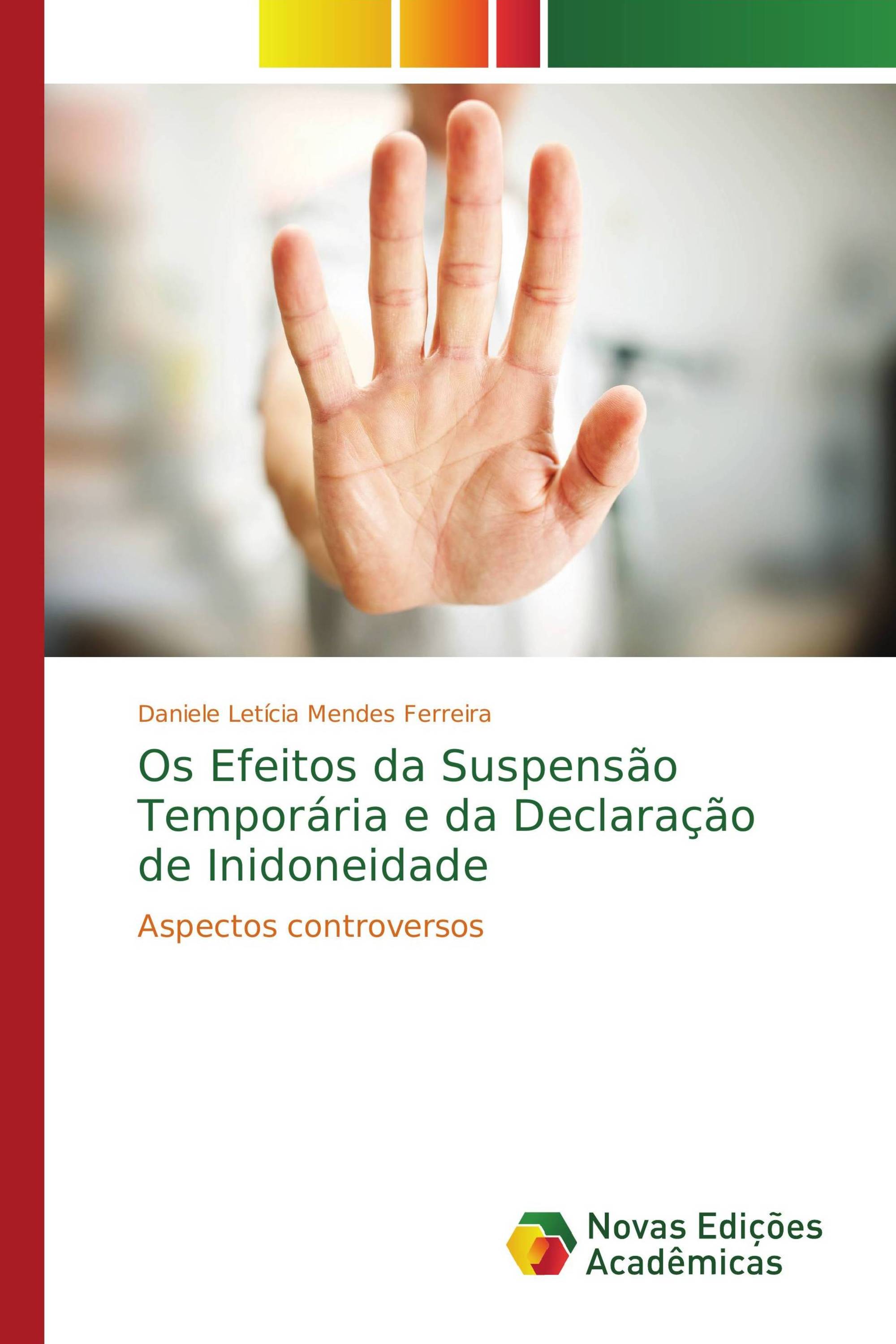 Os Efeitos da Suspensão Temporária e da Declaração de Inidoneidade