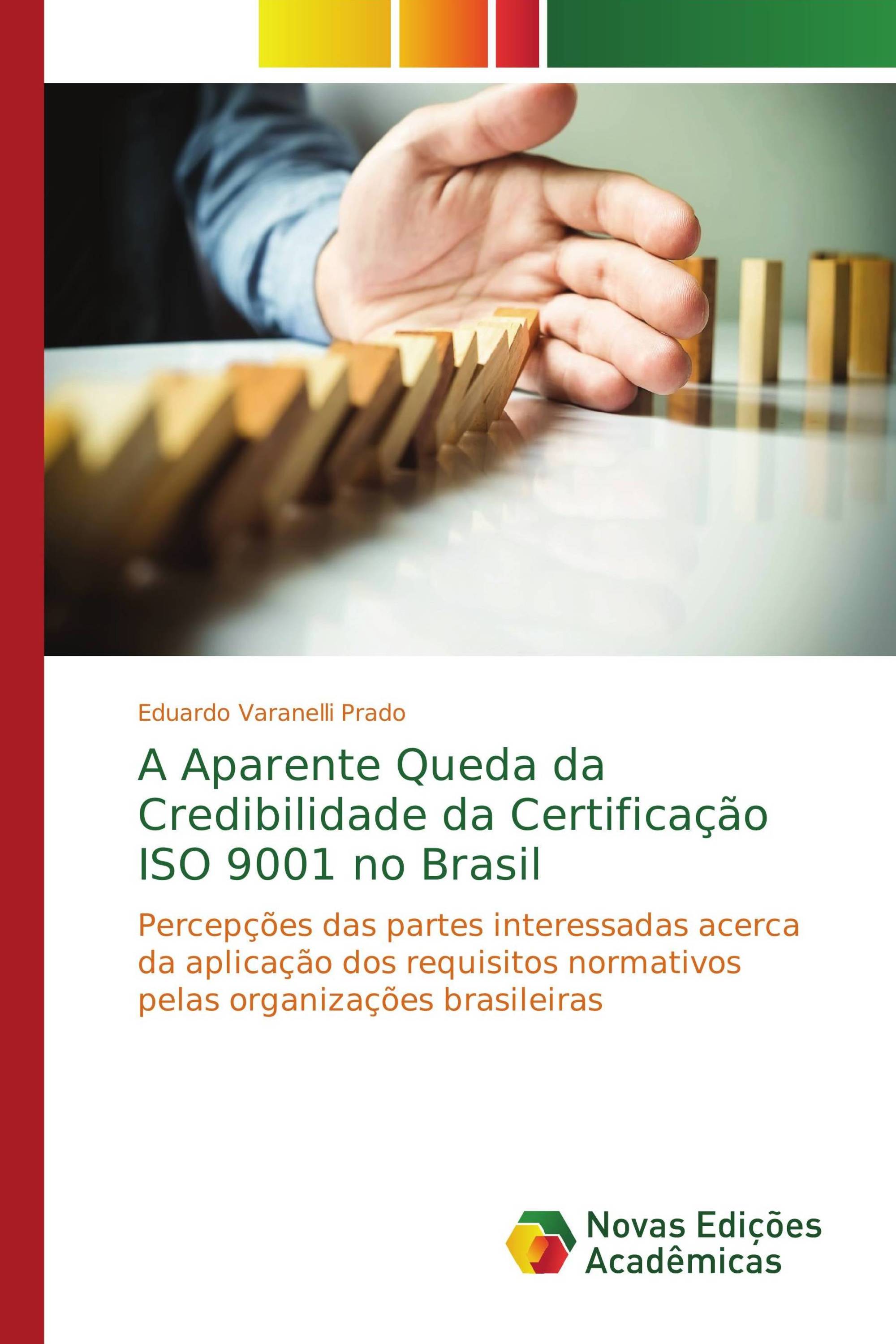 A Aparente Queda da Credibilidade da Certificação ISO 9001 no Brasil