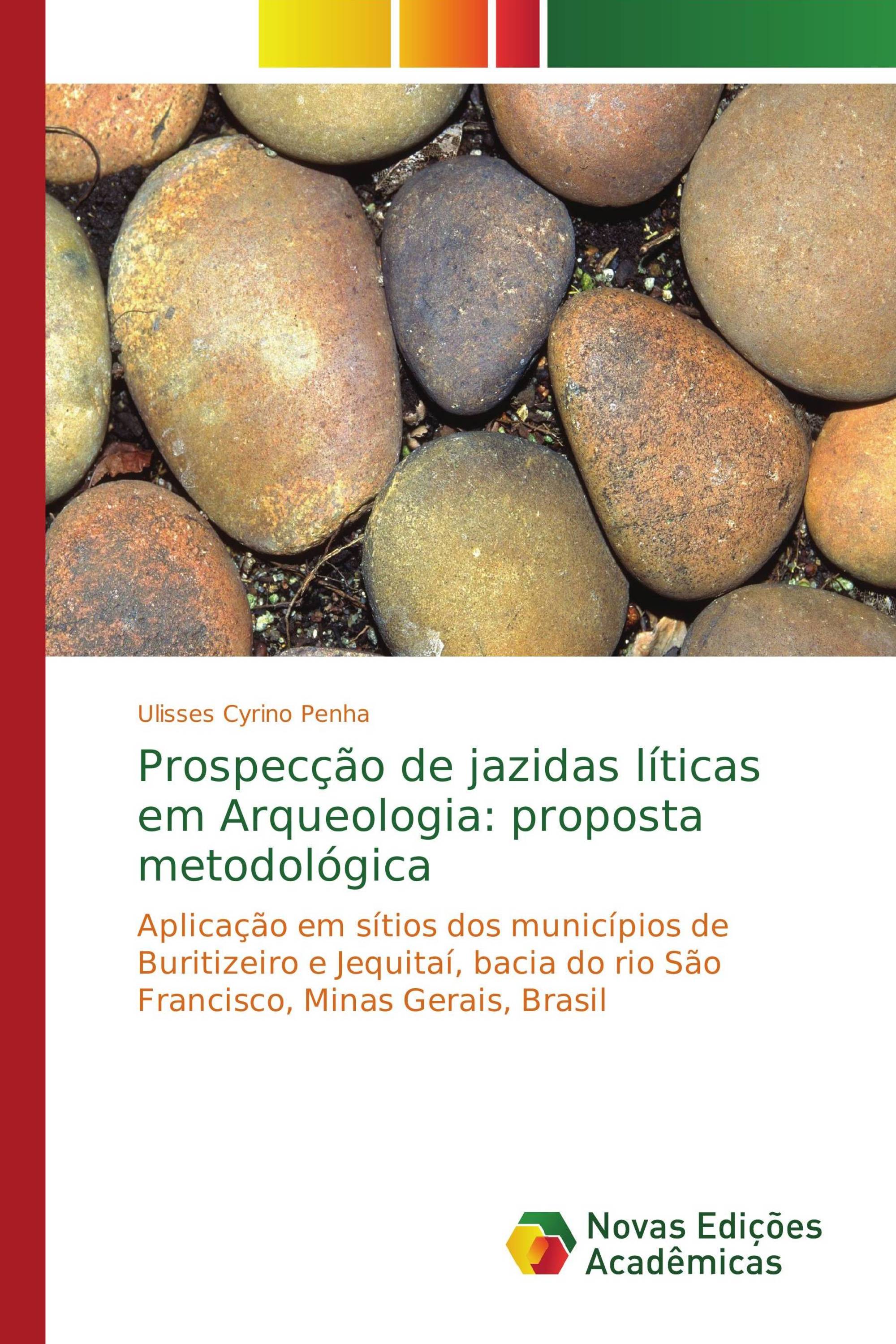 Prospecção de jazidas líticas em Arqueologia: proposta metodológica