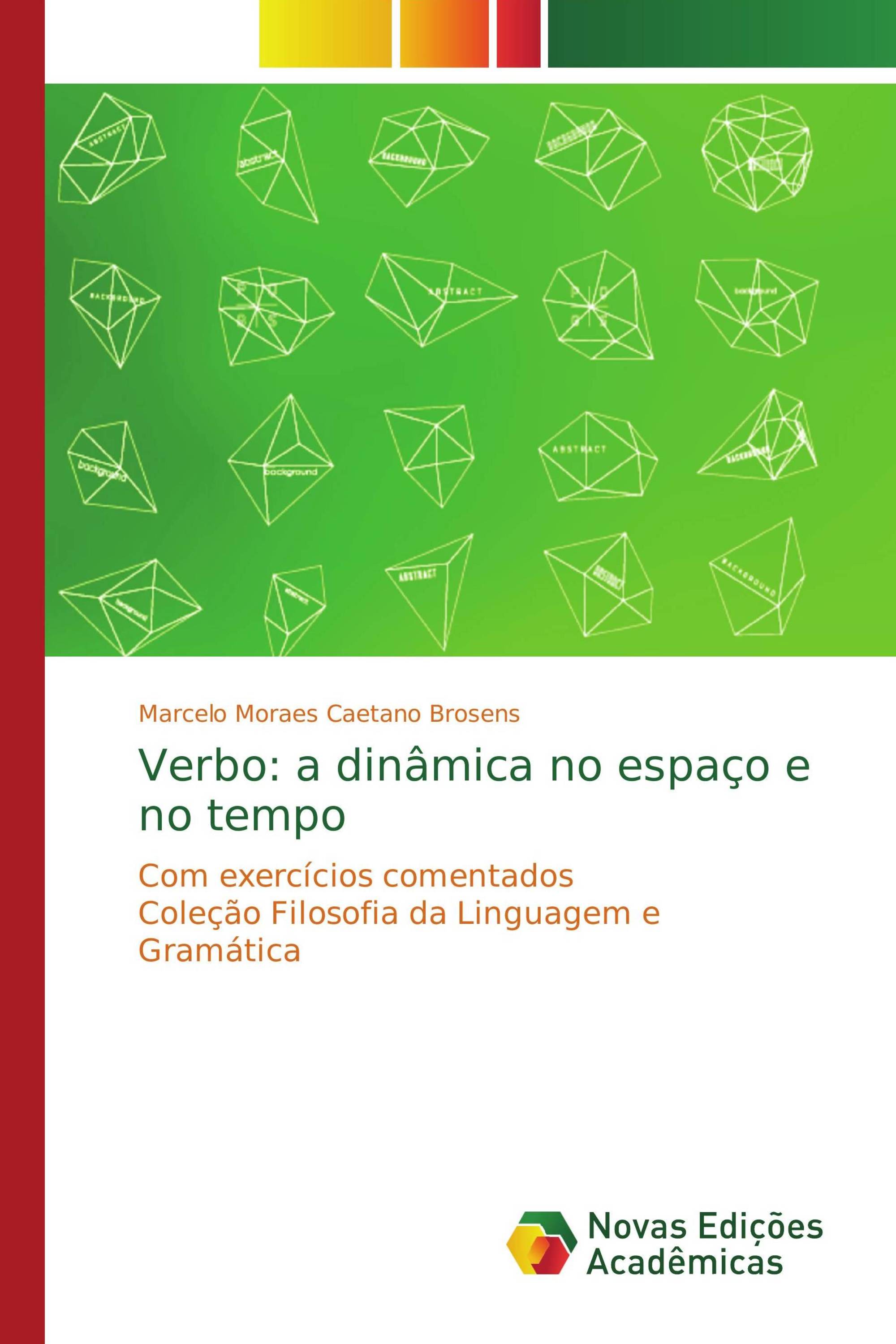 Verbo: a dinâmica no espaço e no tempo