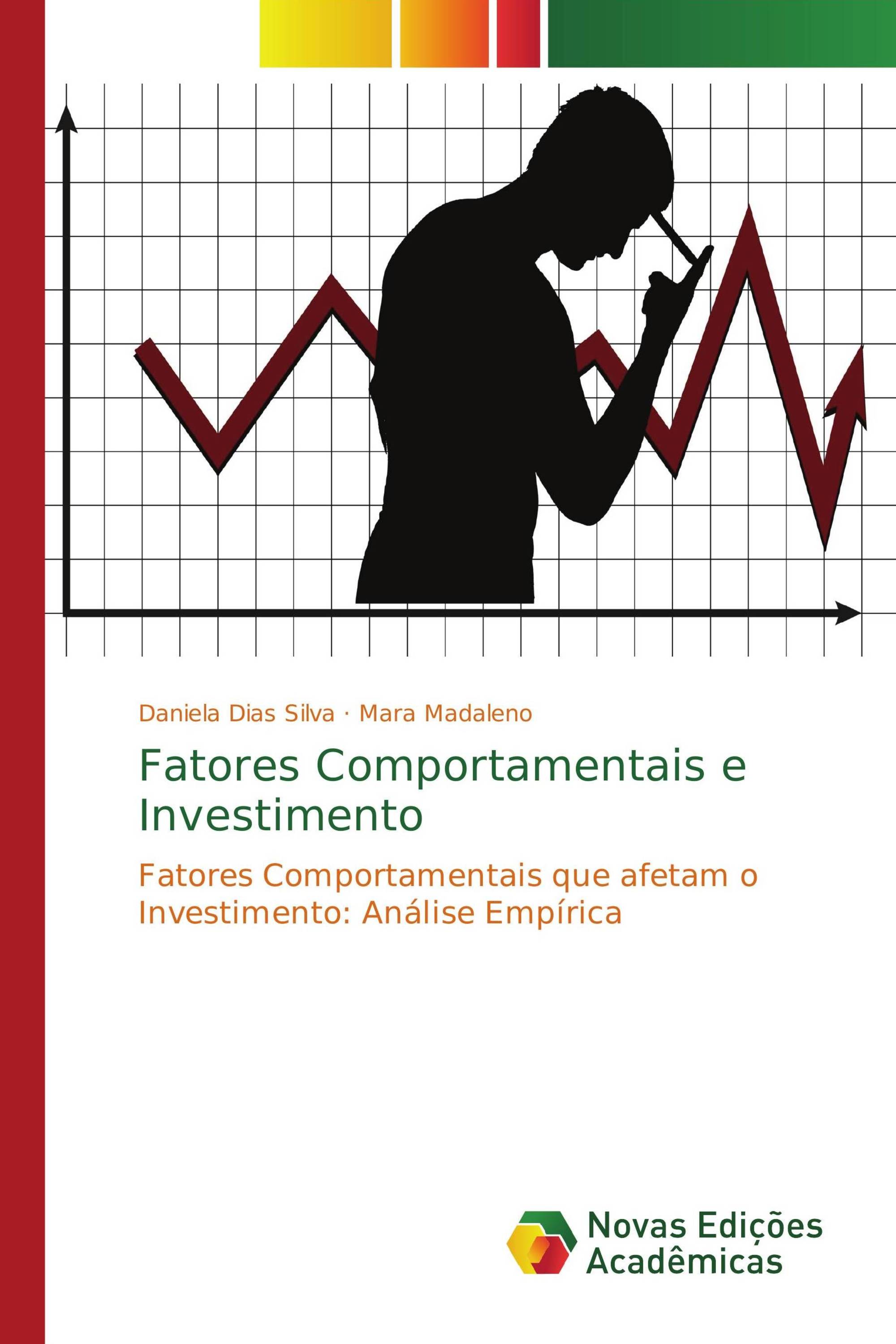 Fatores Comportamentais e Investimento