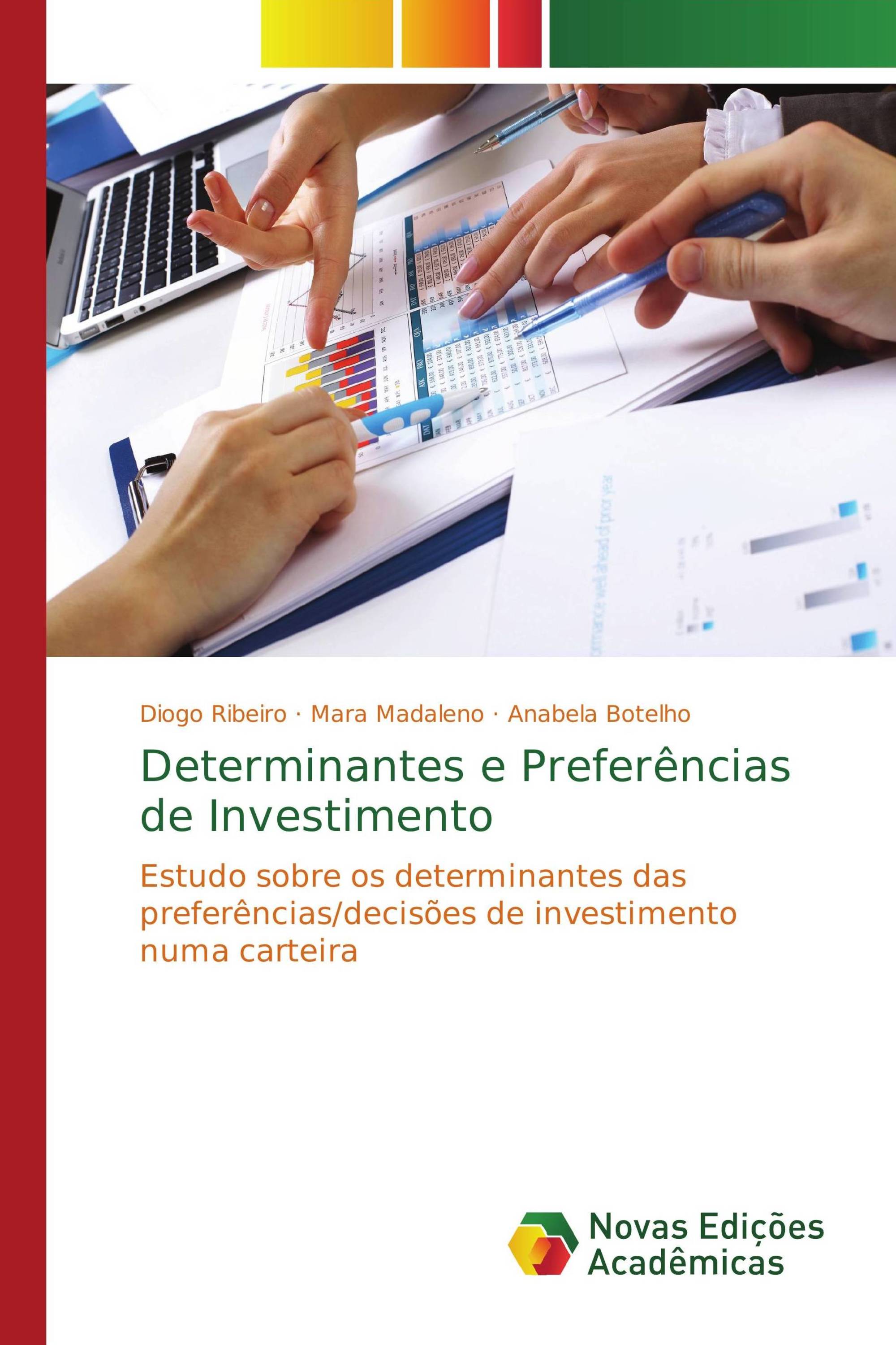 Determinantes e Preferências de Investimento