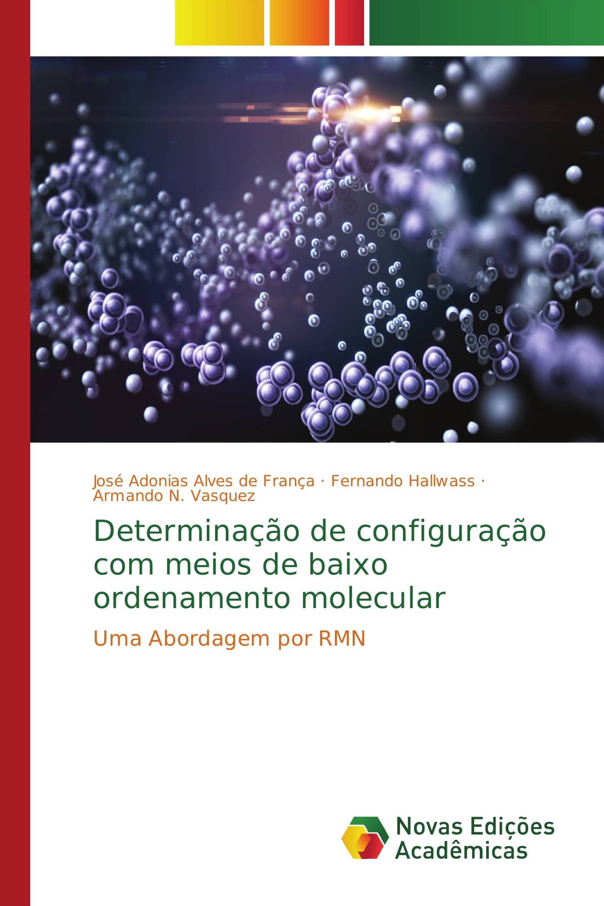 Determinação de configuração com meios de baixo ordenamento molecular