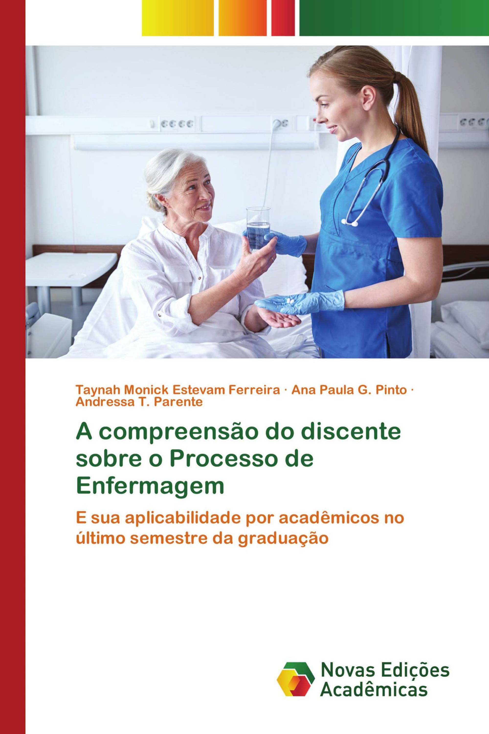 A compreensão do discente sobre o Processo de Enfermagem