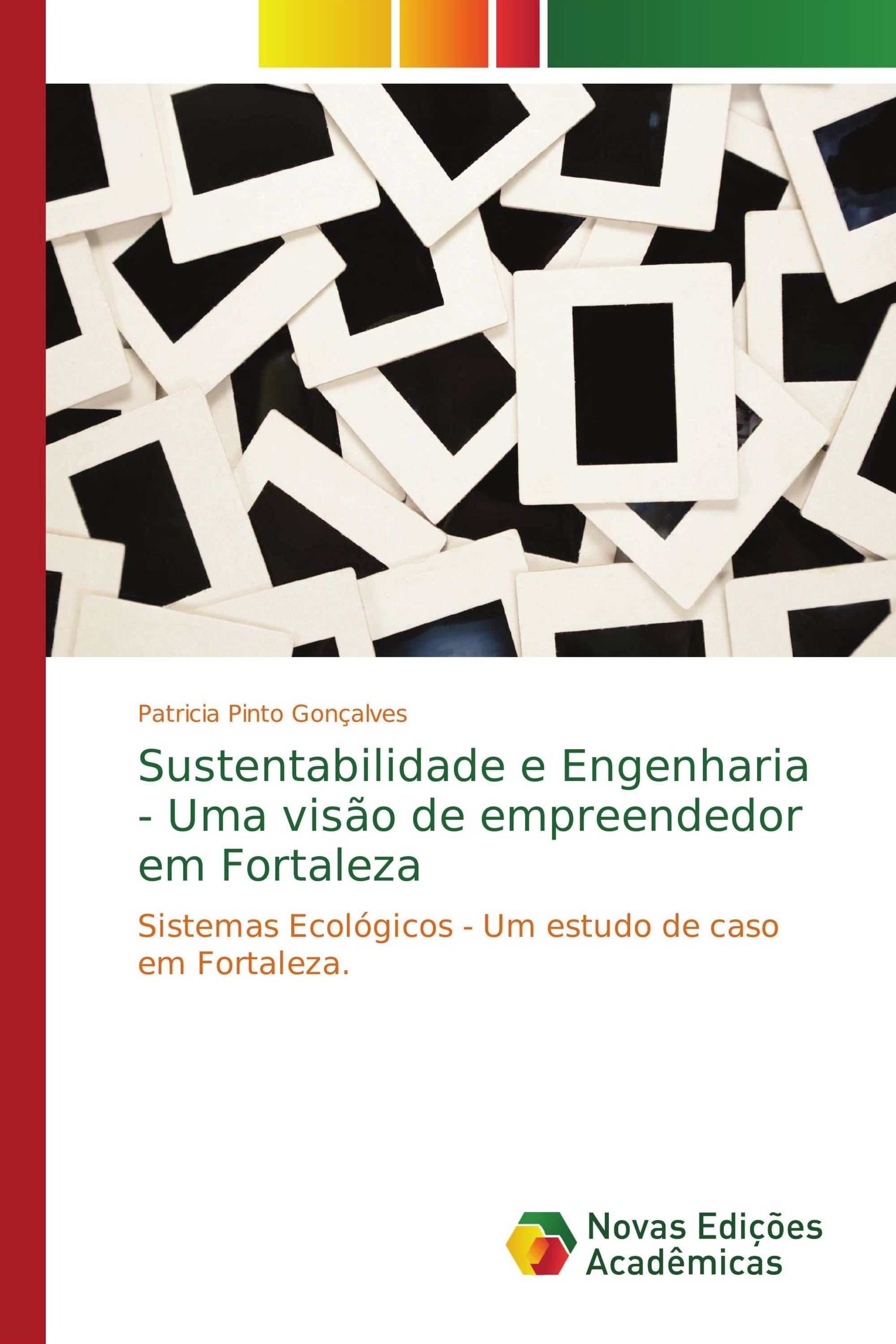 Sustentabilidade e Engenharia - Uma visão de empreendedor em Fortaleza