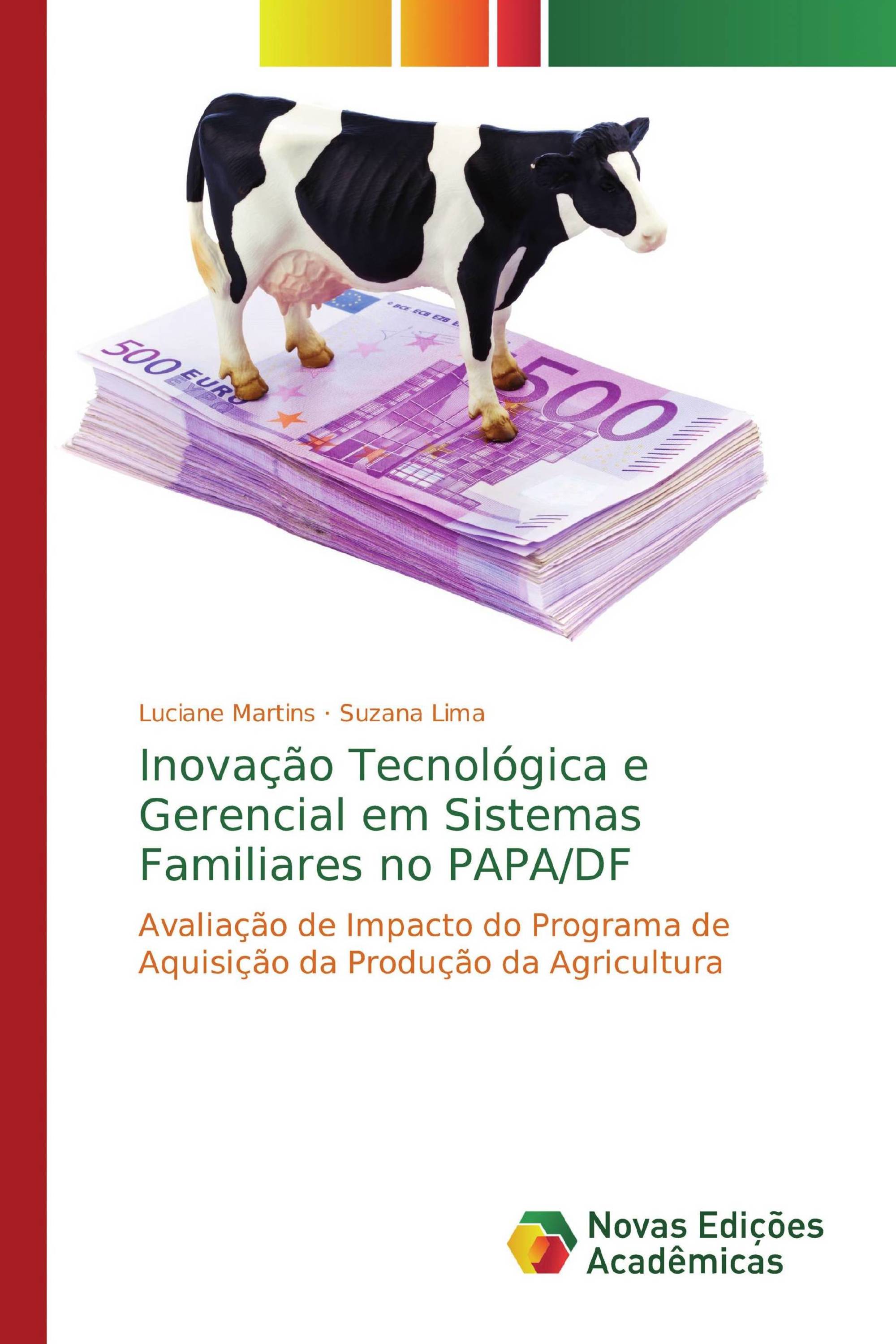 Inovação Tecnológica e Gerencial em Sistemas Familiares no PAPA/DF