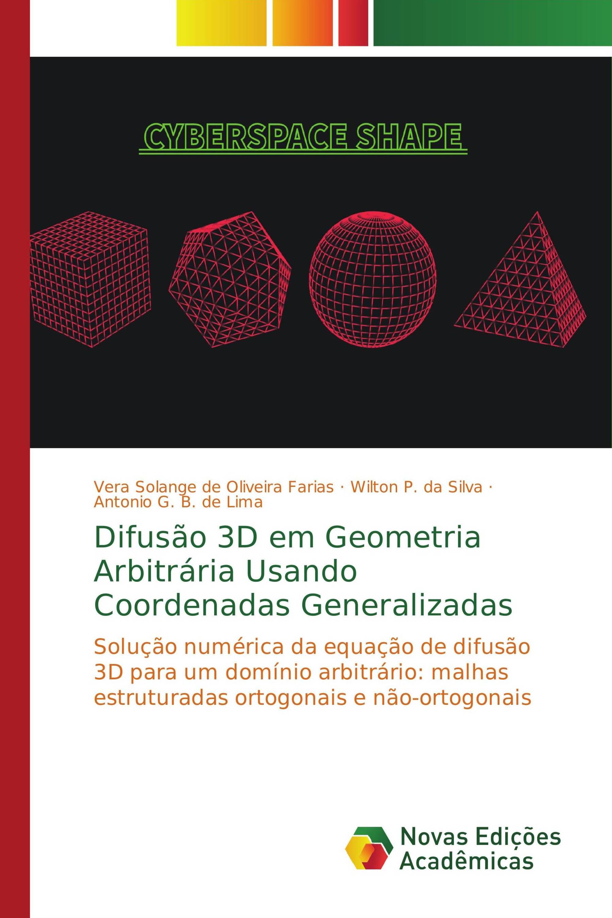 Difusão 3D em Geometria Arbitrária Usando Coordenadas Generalizadas