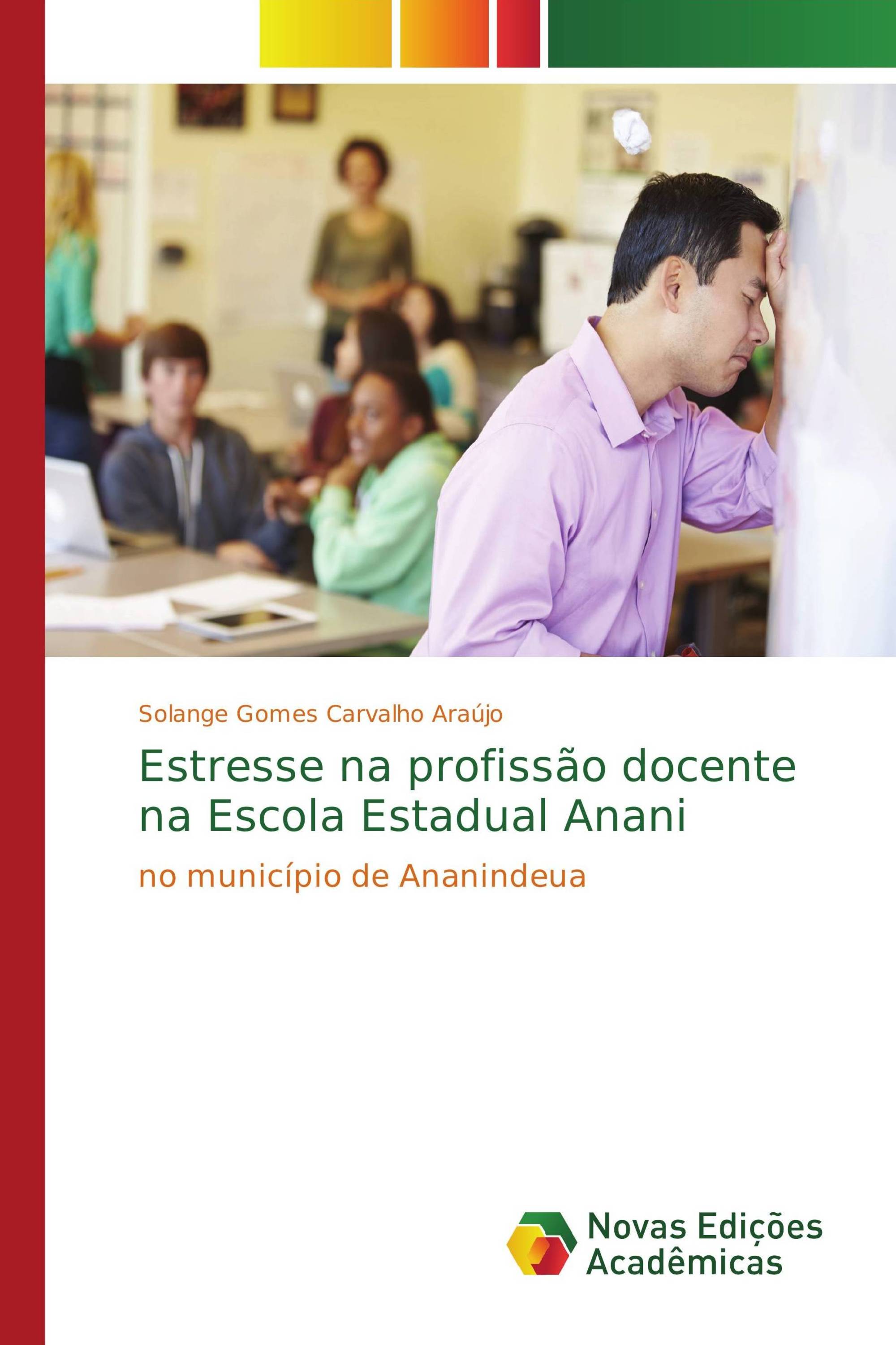 Estresse na profissão docente na Escola Estadual Anani