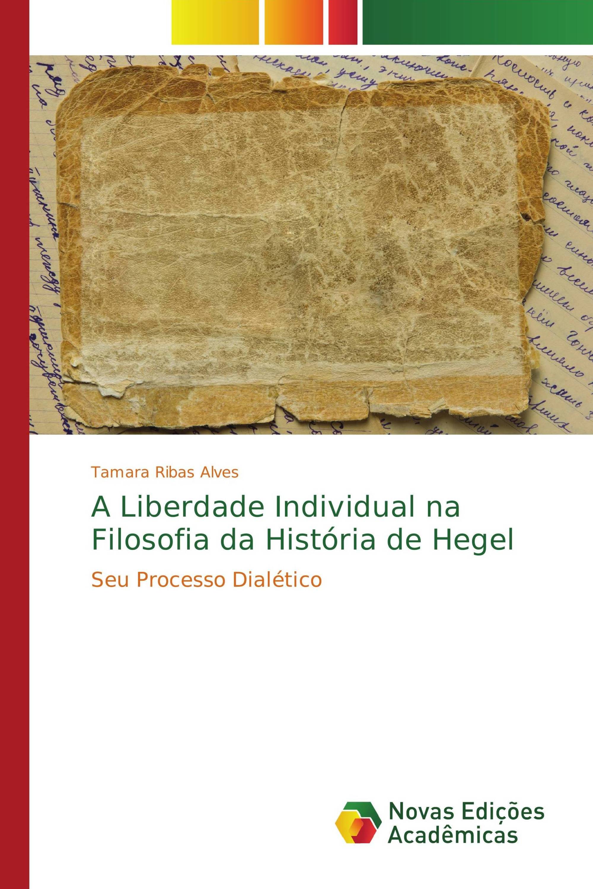 A Liberdade Individual na Filosofia da História de Hegel