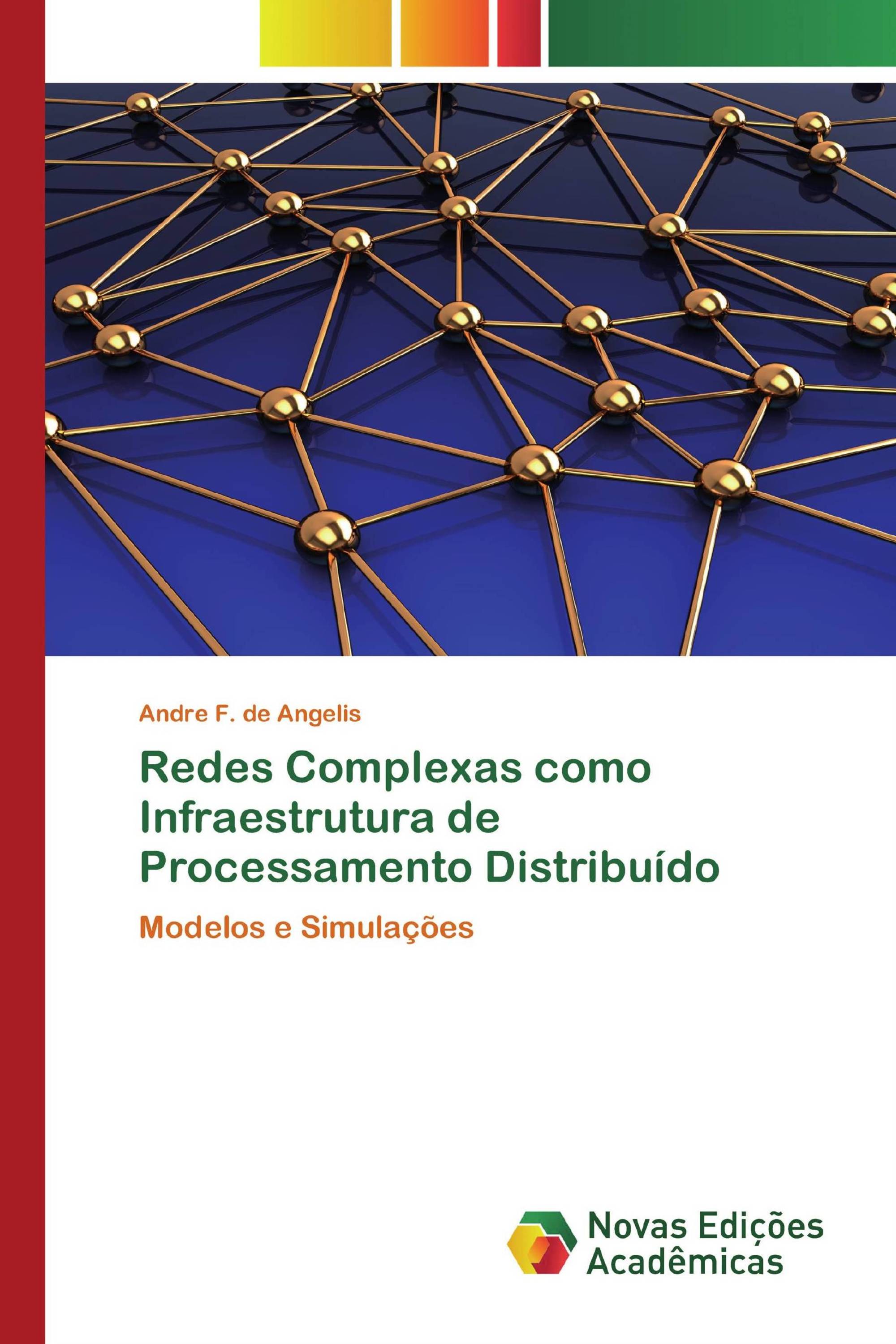 Redes Complexas como Infraestrutura de Processamento Distribuído