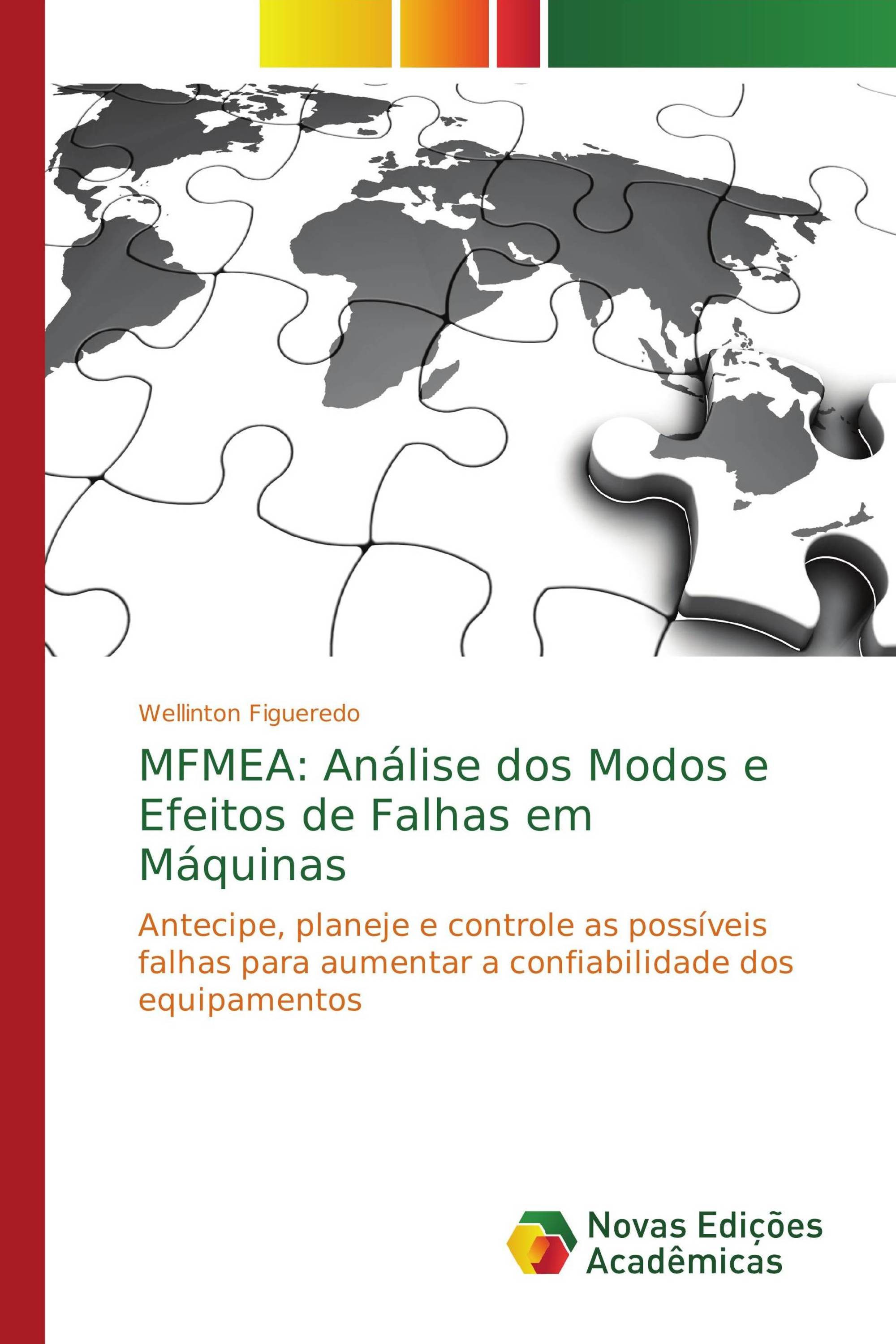 MFMEA: Análise dos Modos e Efeitos de Falhas em Máquinas