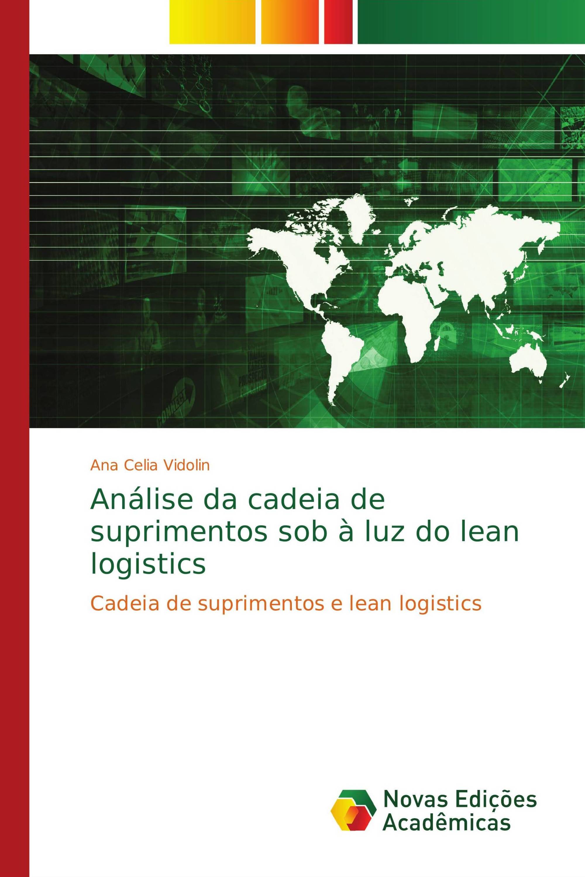 Análise da cadeia de suprimentos sob à luz do lean logistics