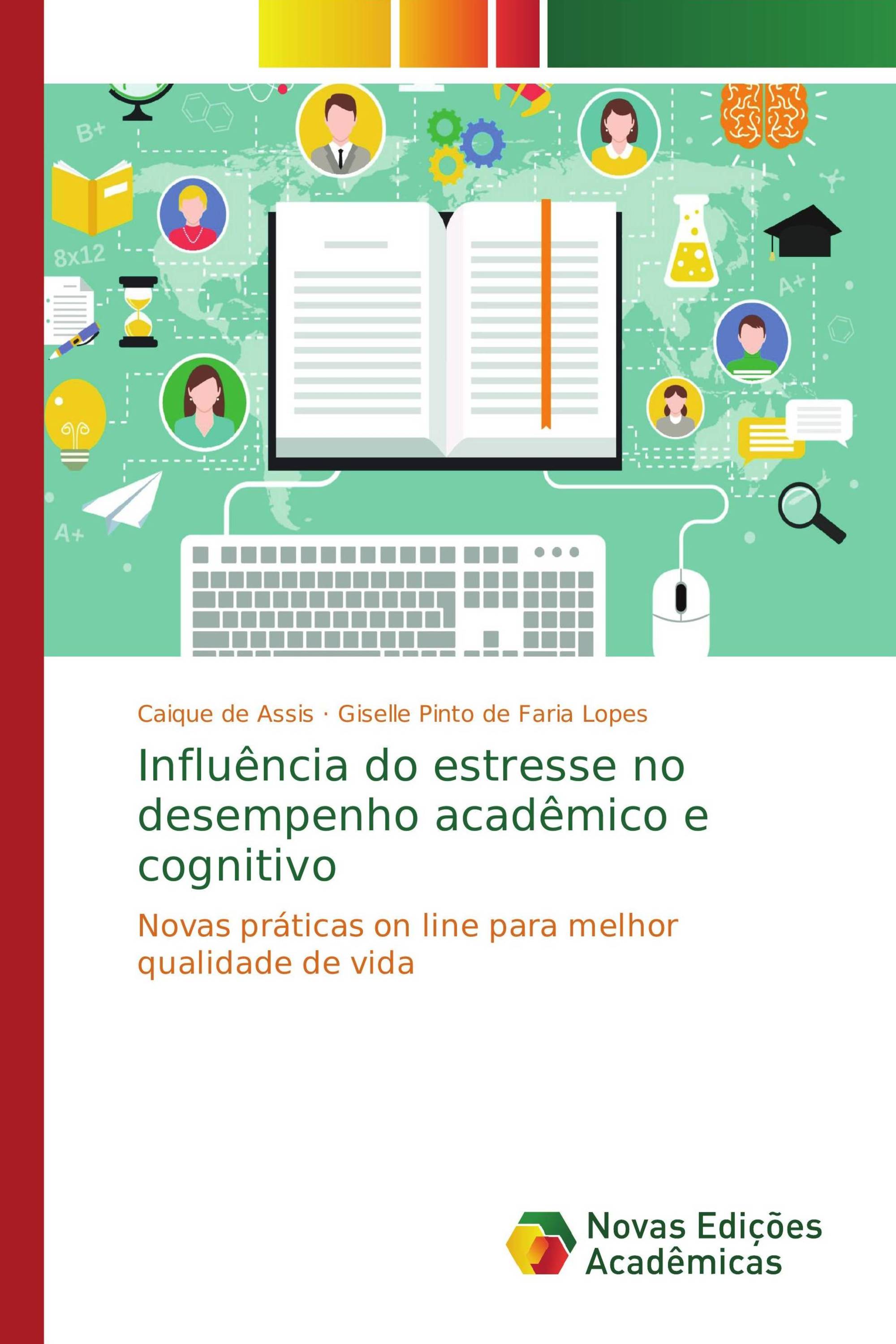 Influência do estresse no desempenho acadêmico e cognitivo