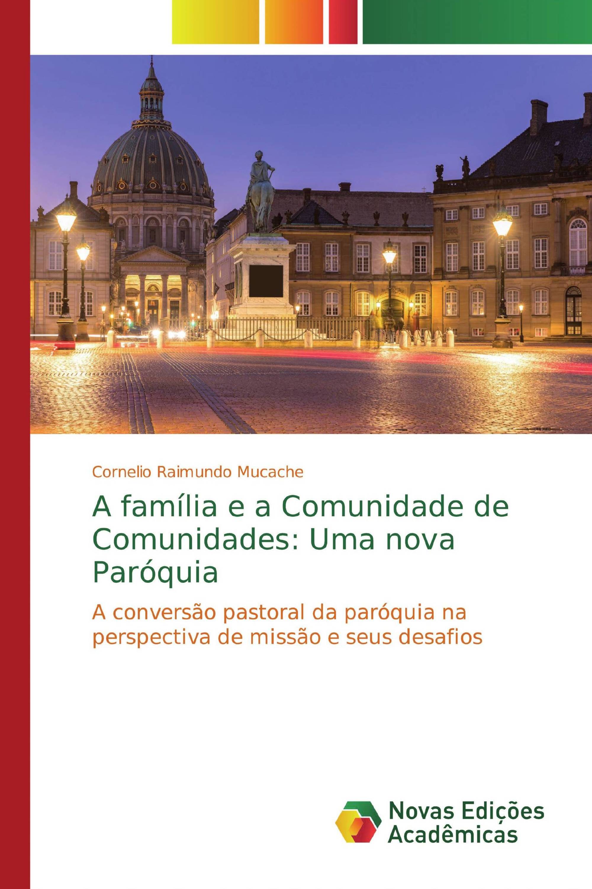 A família e a Comunidade de Comunidades: Uma nova Paróquia