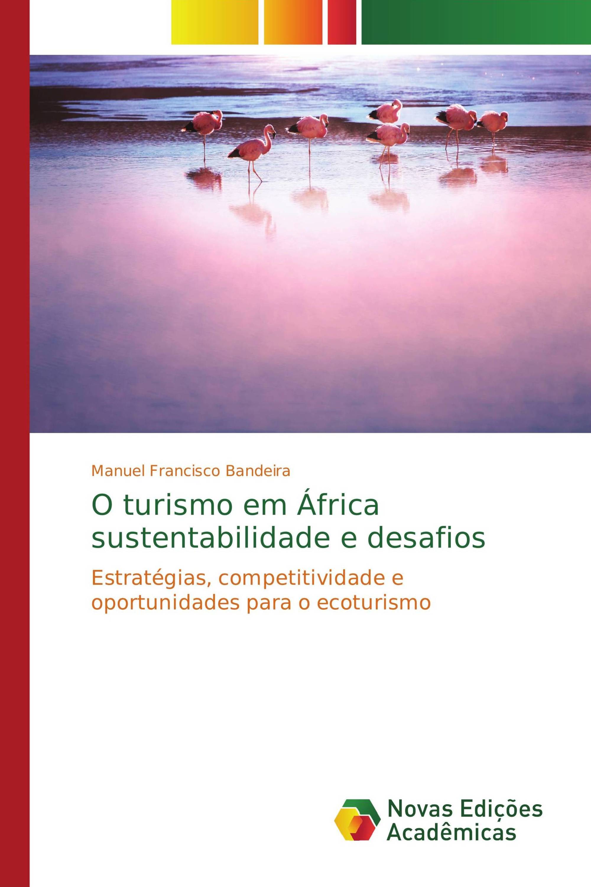 O turismo em África sustentabilidade e desafios