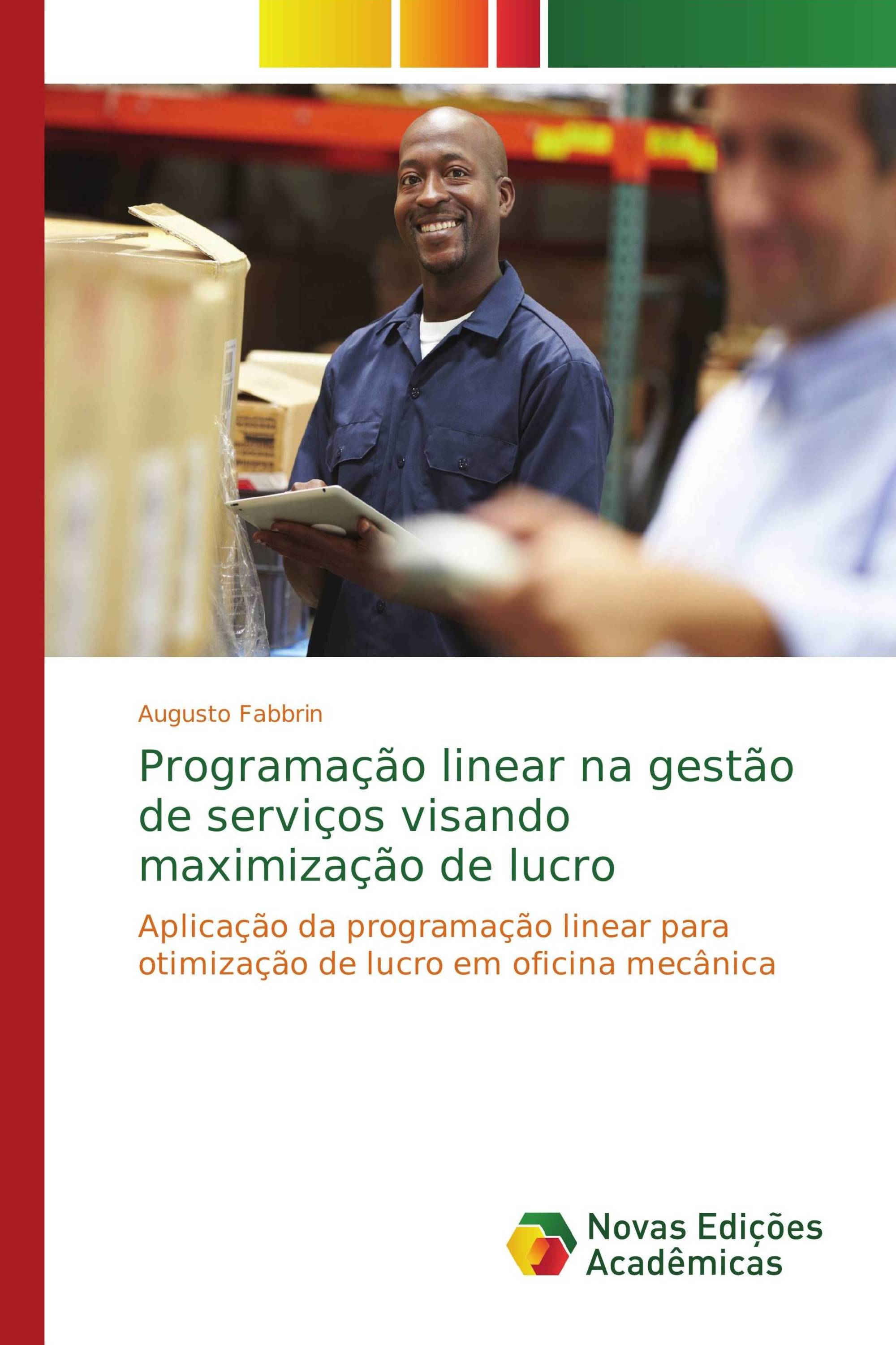 Programação linear na gestão de serviços visando maximização de lucro