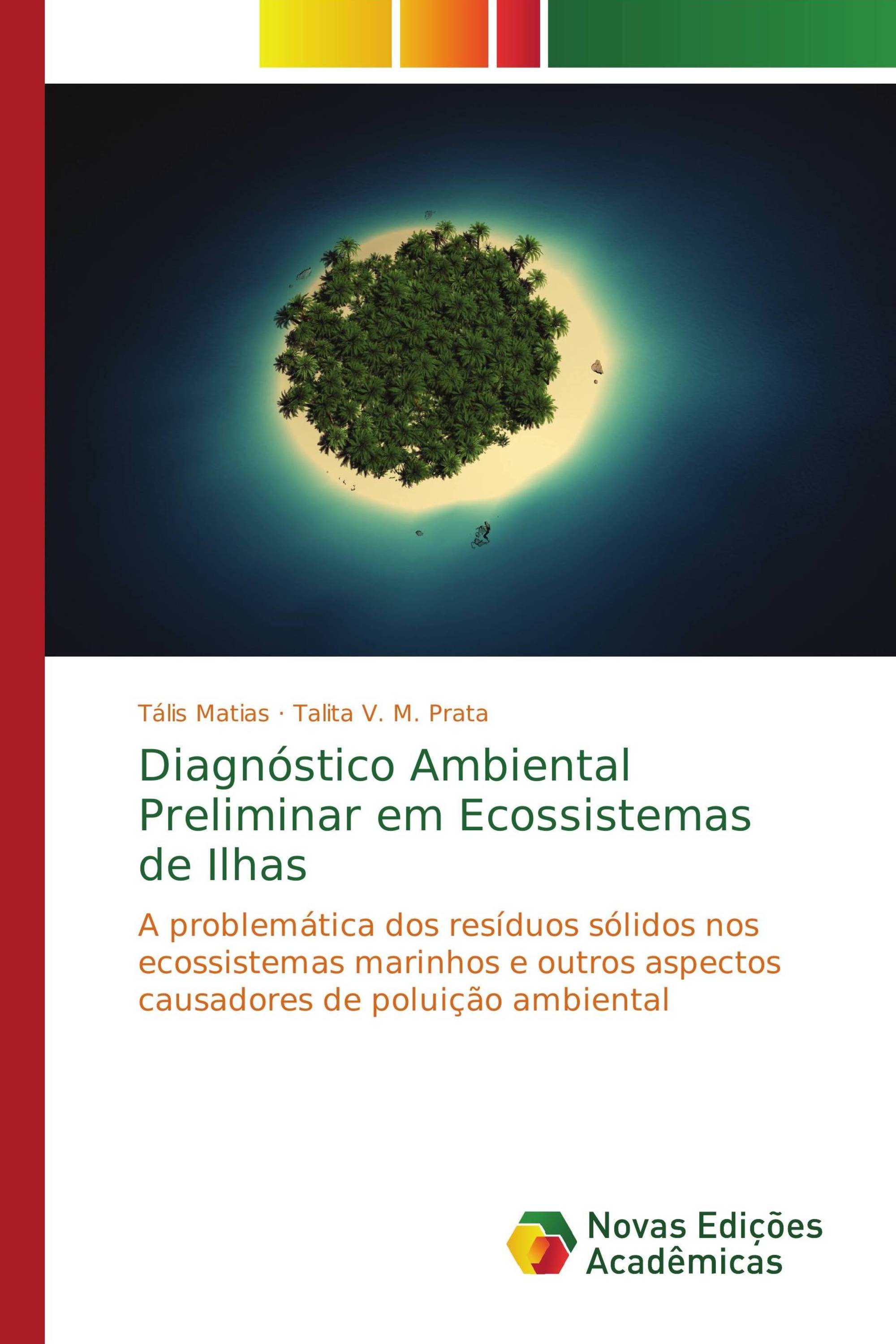 Diagnóstico Ambiental Preliminar em Ecossistemas de Ilhas