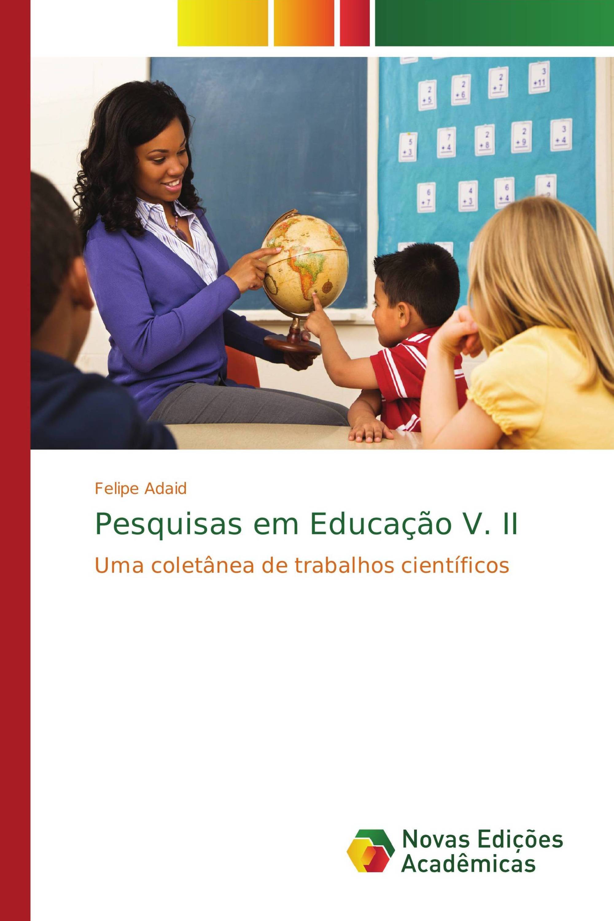 Pesquisas em Educação V. II