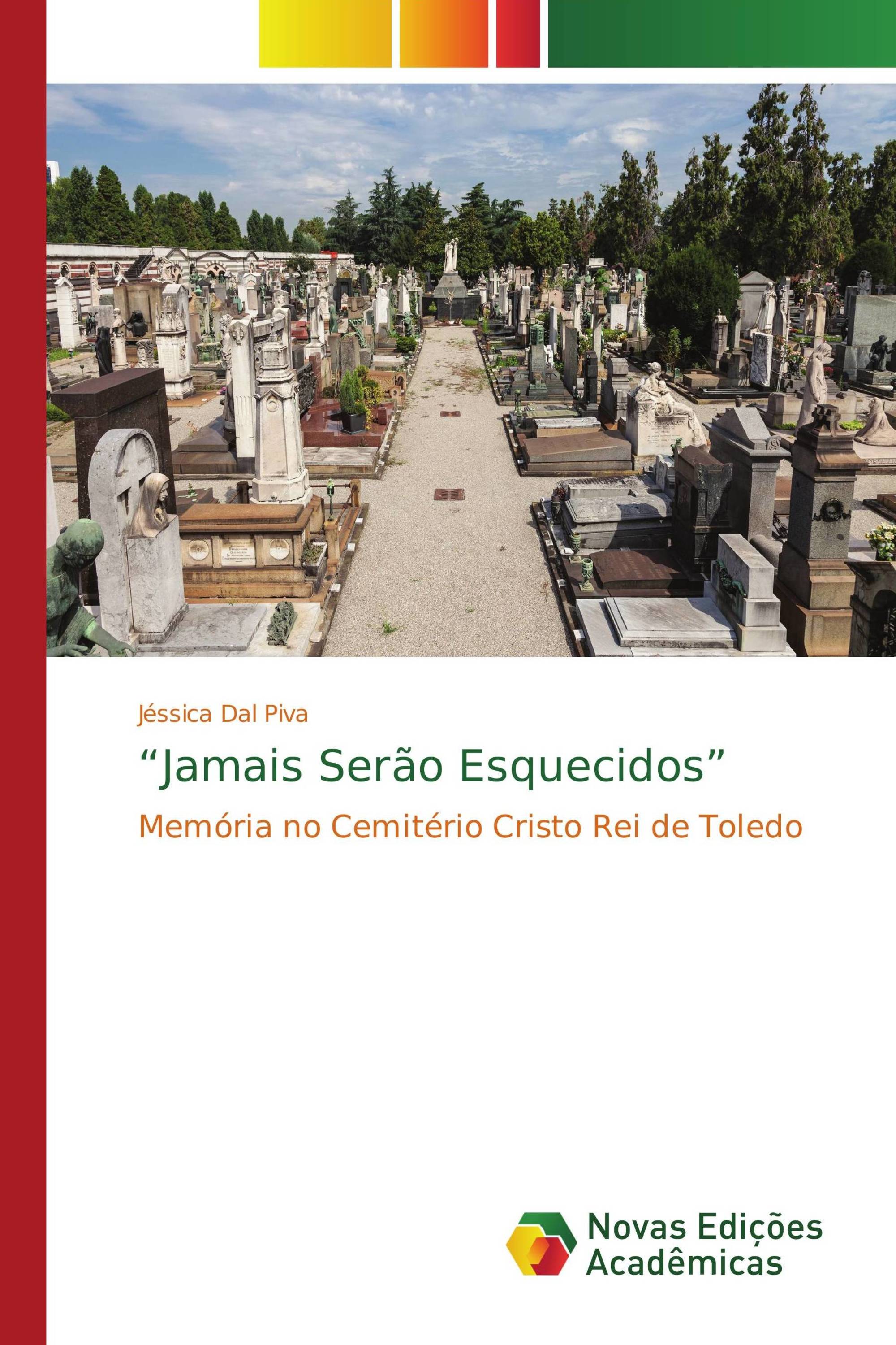 “Jamais Serão Esquecidos”