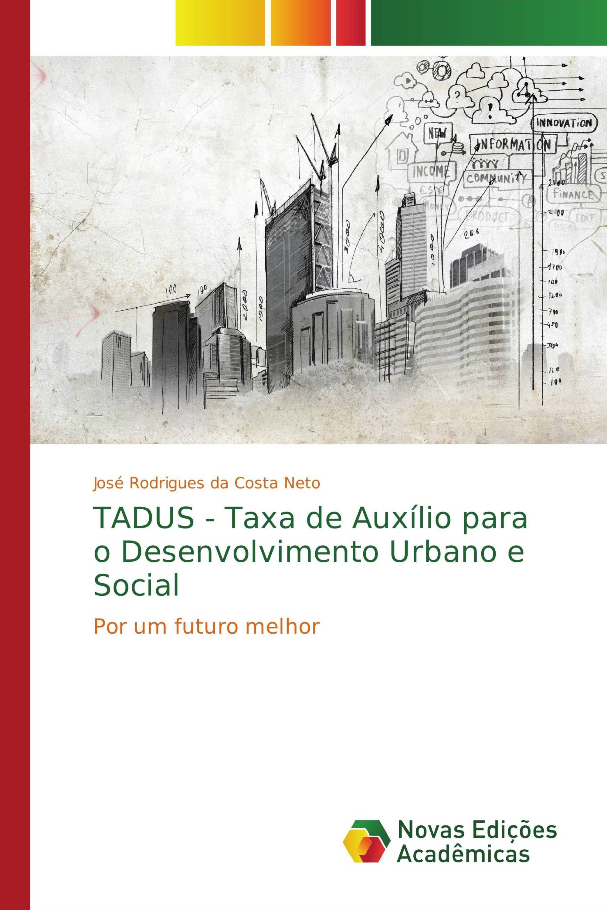 TADUS - Taxa de Auxílio para o Desenvolvimento Urbano e Social