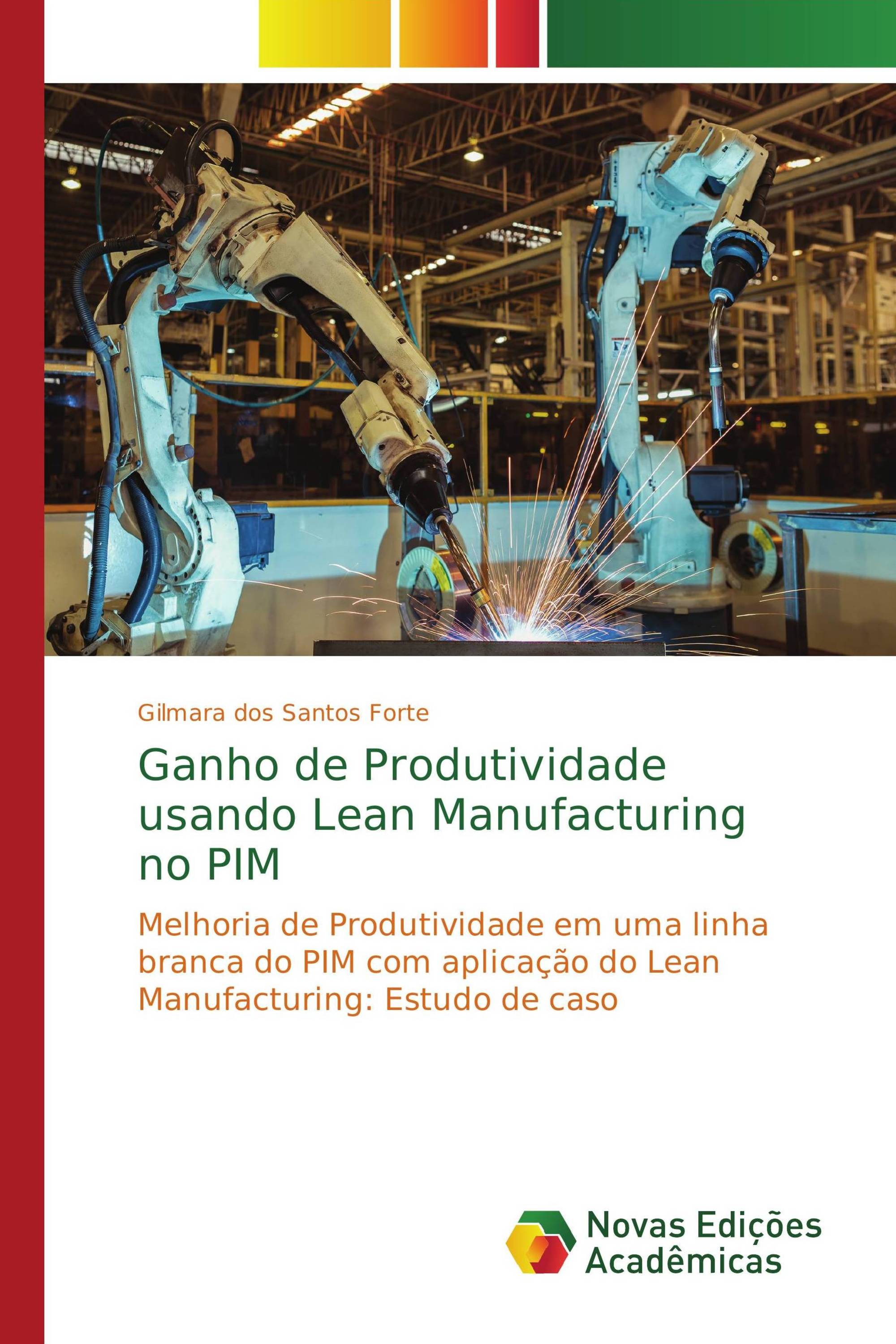 Ganho de Produtividade usando Lean Manufacturing no PIM