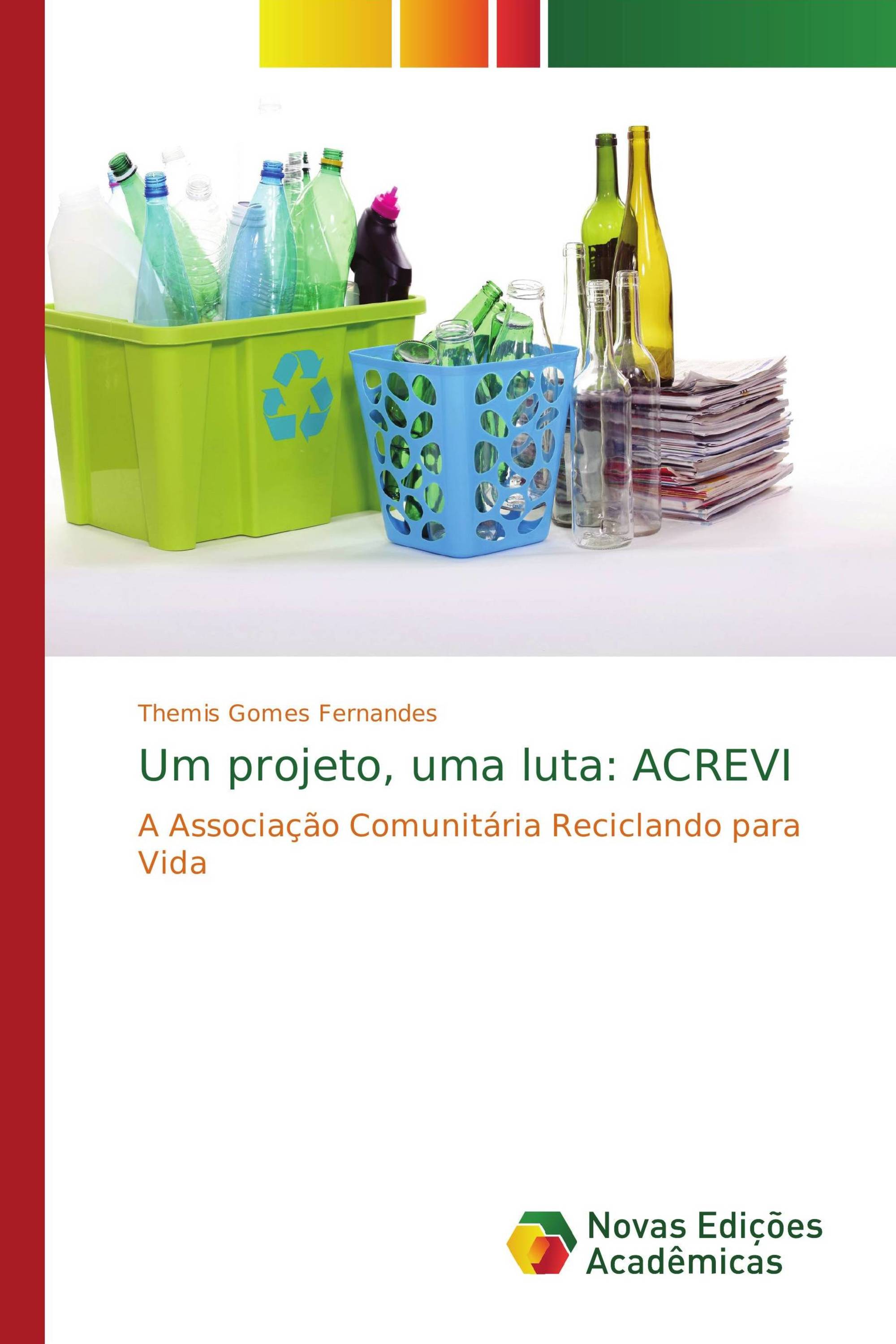 Um projeto, uma luta: ACREVI