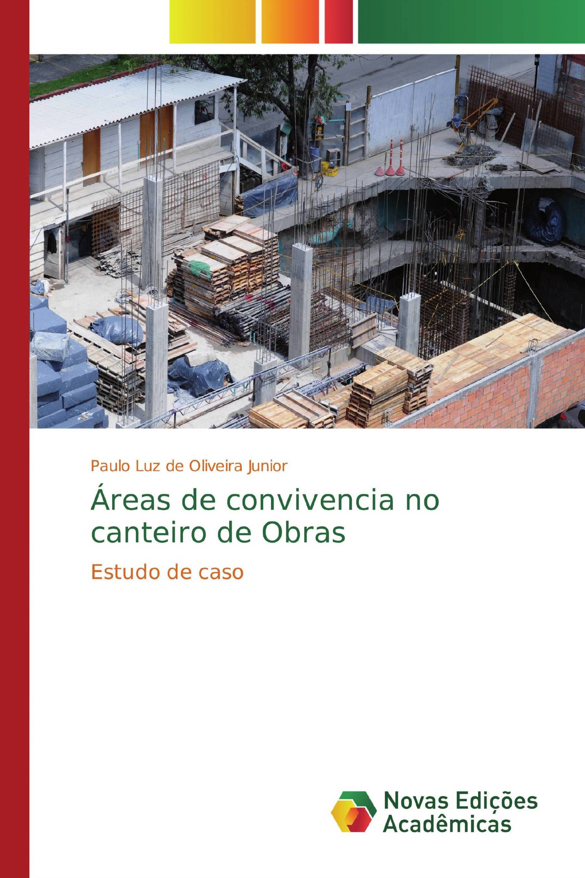 Áreas de convivencia no canteiro de Obras