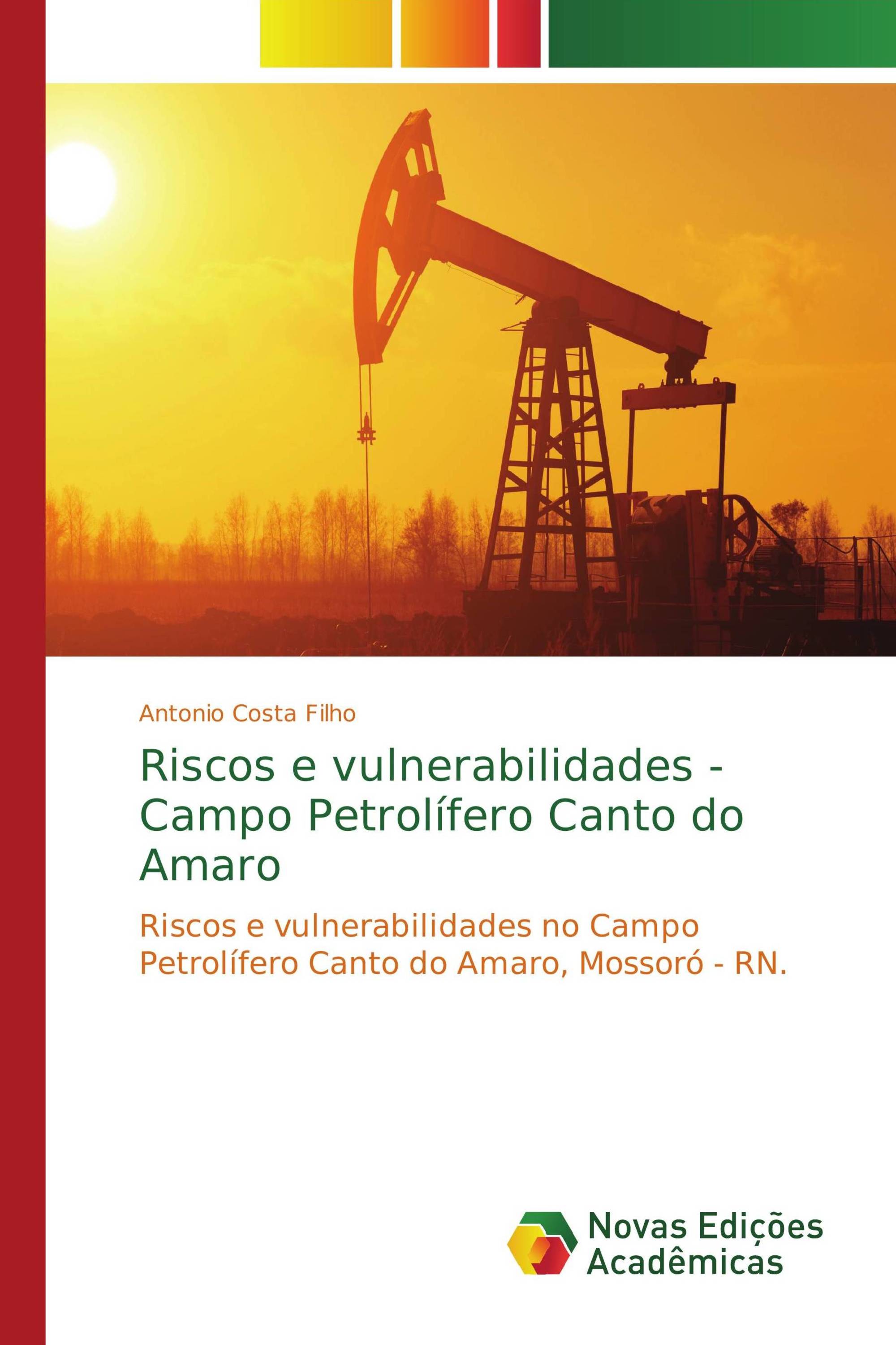 Riscos e vulnerabilidades - Campo Petrolífero Canto do Amaro