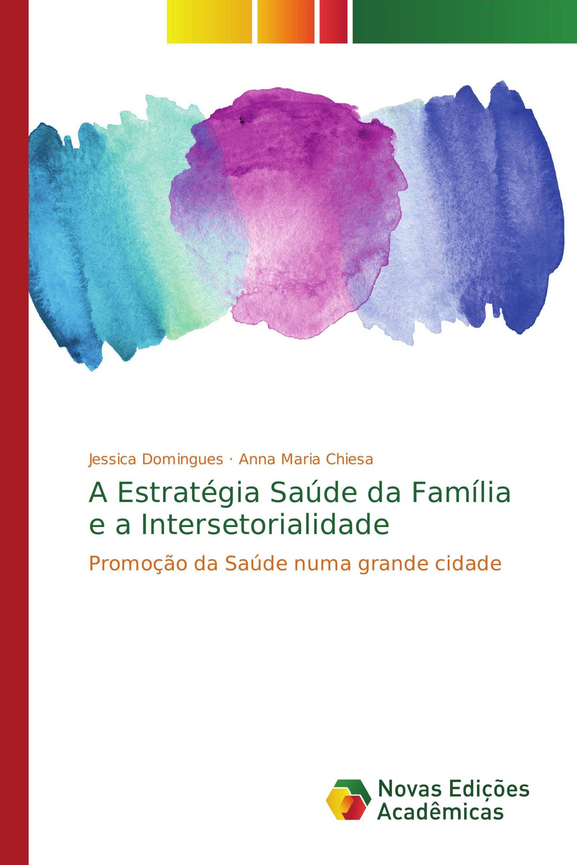 A Estratégia Saúde da Família e a Intersetorialidade