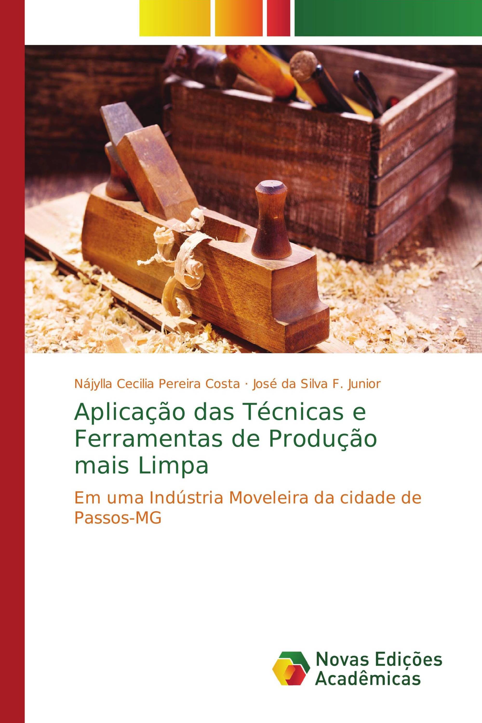 Aplicação das Técnicas e Ferramentas de Produção mais Limpa