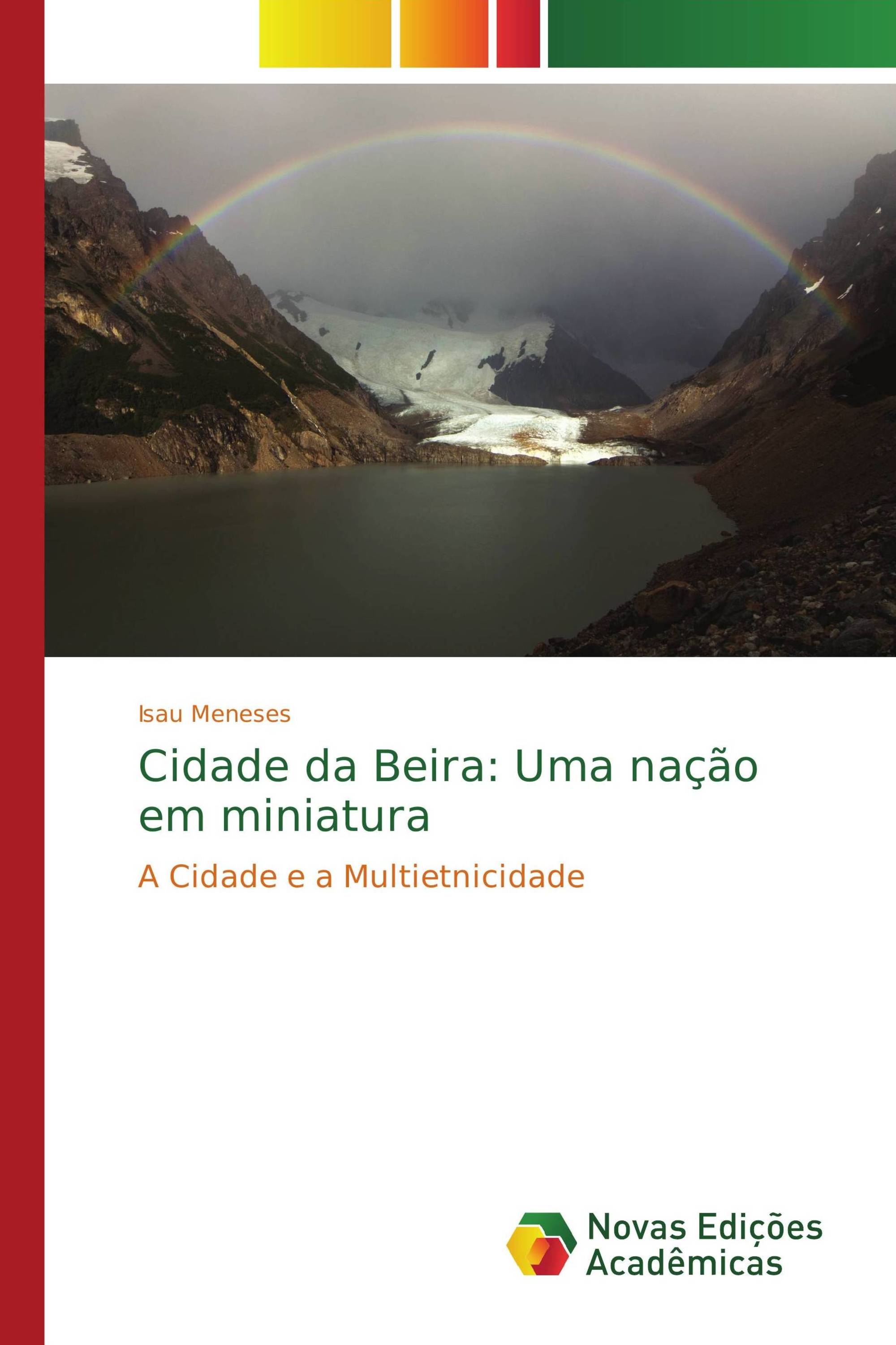 Cidade da Beira: Uma nação em miniatura