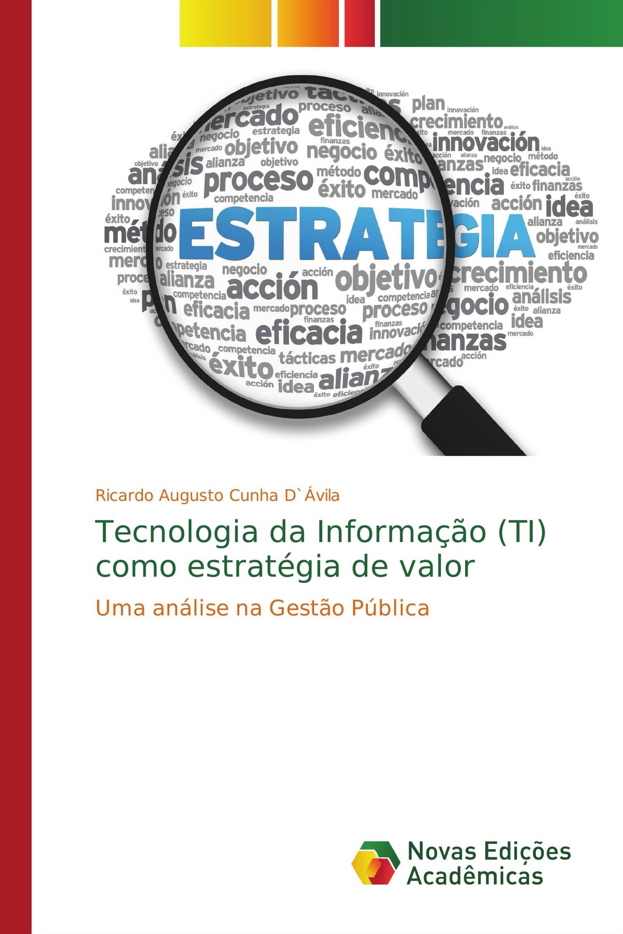 Tecnologia da Informação (TI) como estratégia de valor