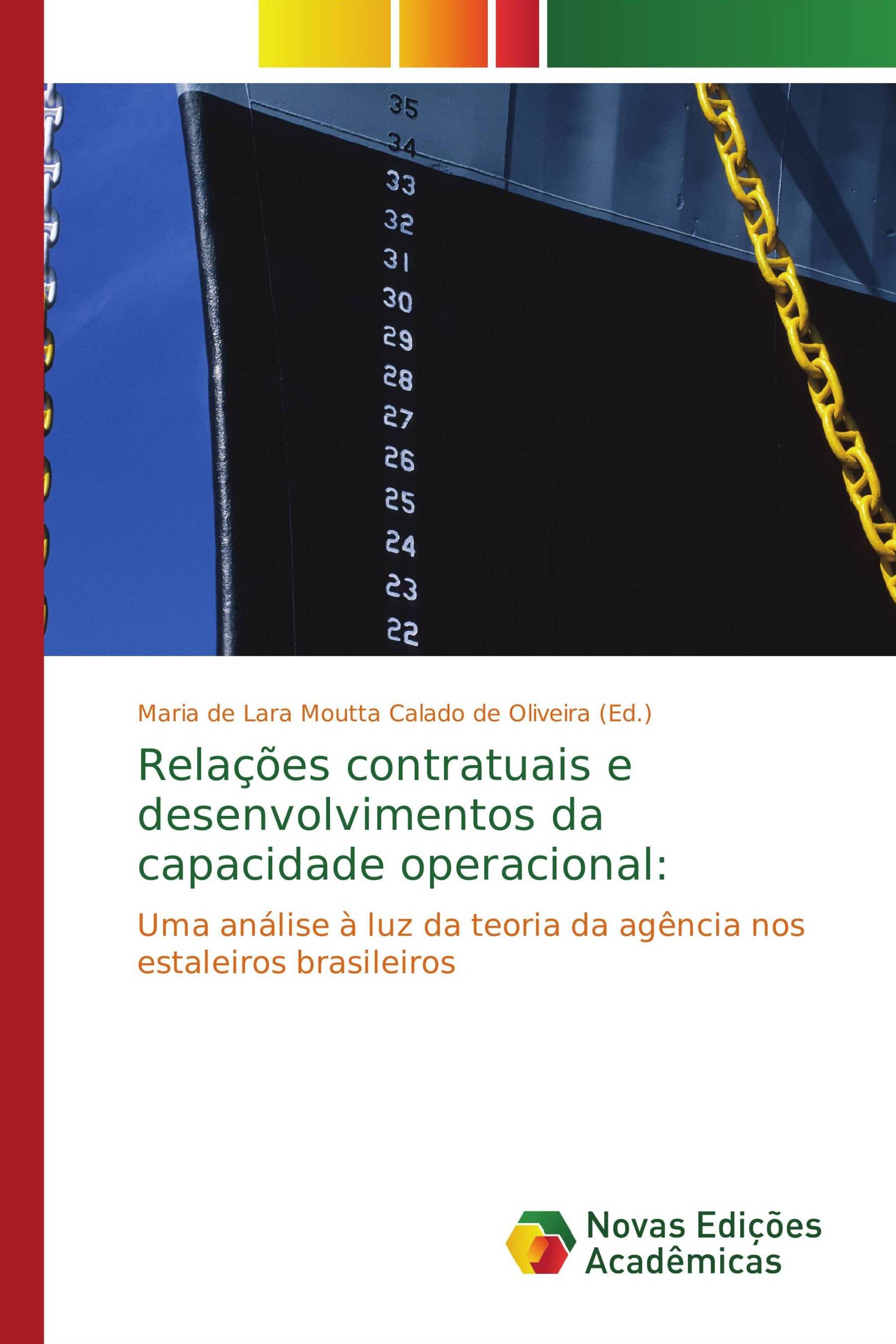 Relações contratuais e desenvolvimentos da capacidade operacional: