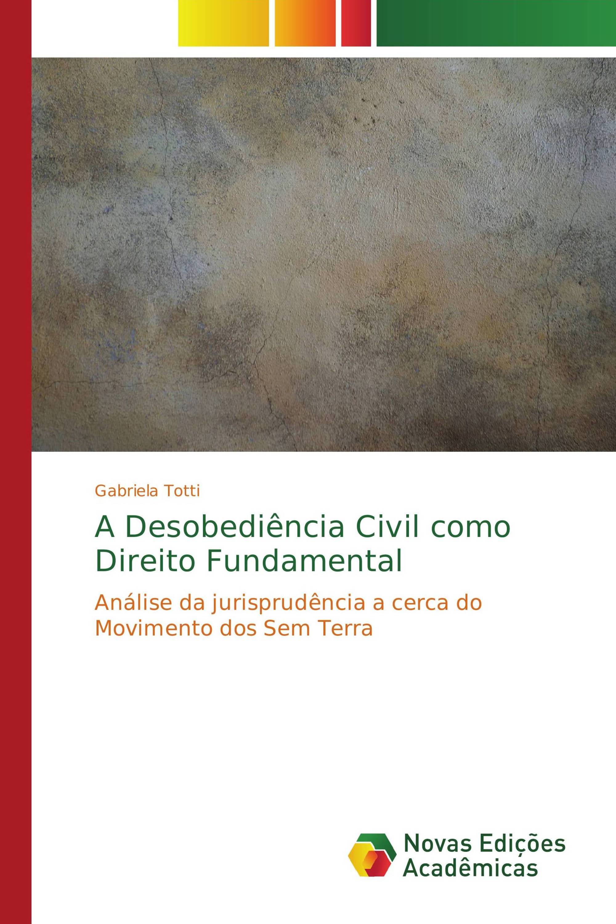 A Desobediência Civil como Direito Fundamental