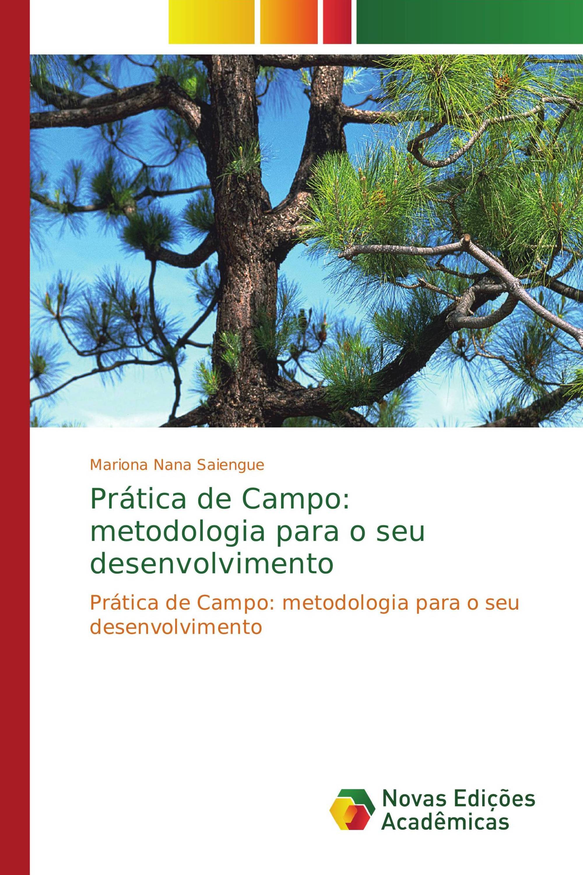 Prática de Campo: metodologia para o seu desenvolvimento